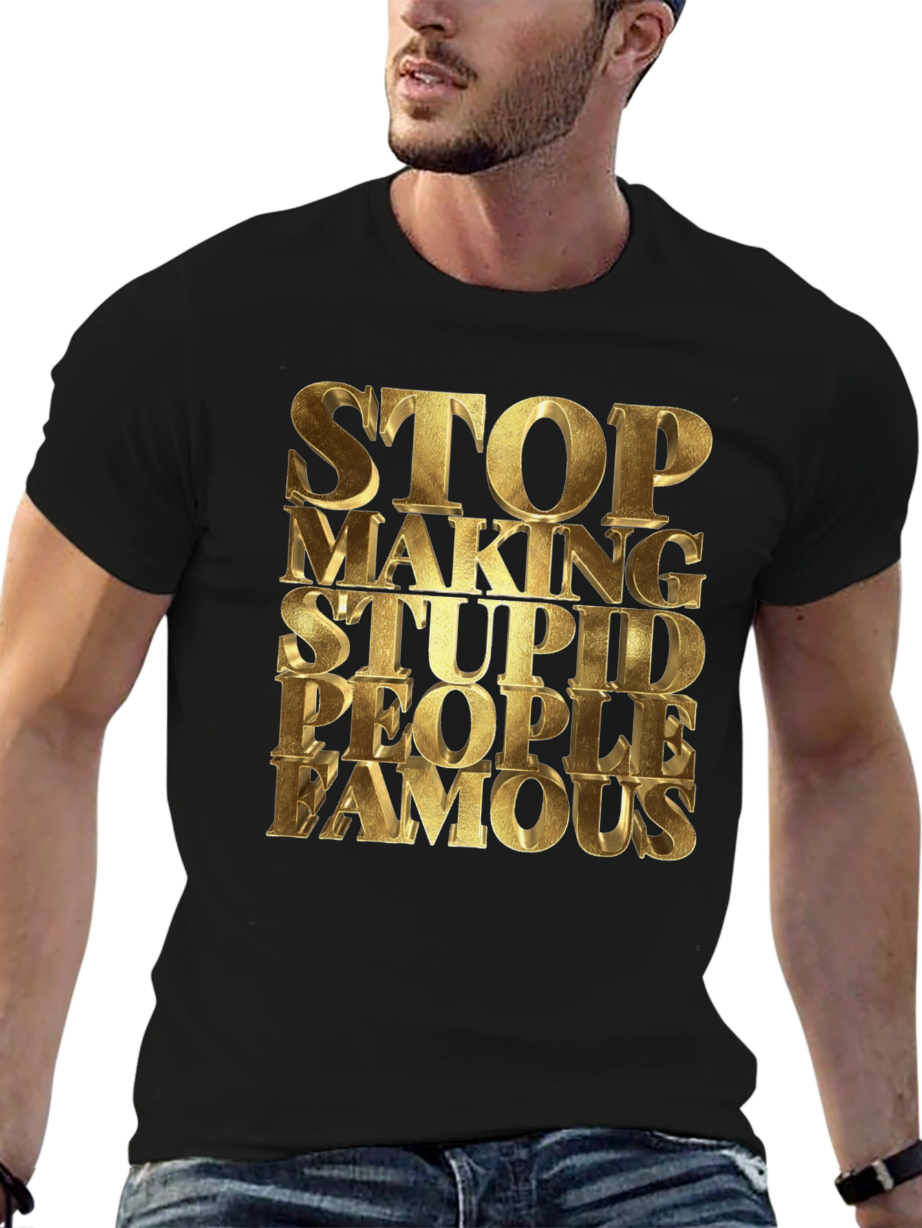 Black Stop Making Stupid People Famous Black T-Shirt view 6