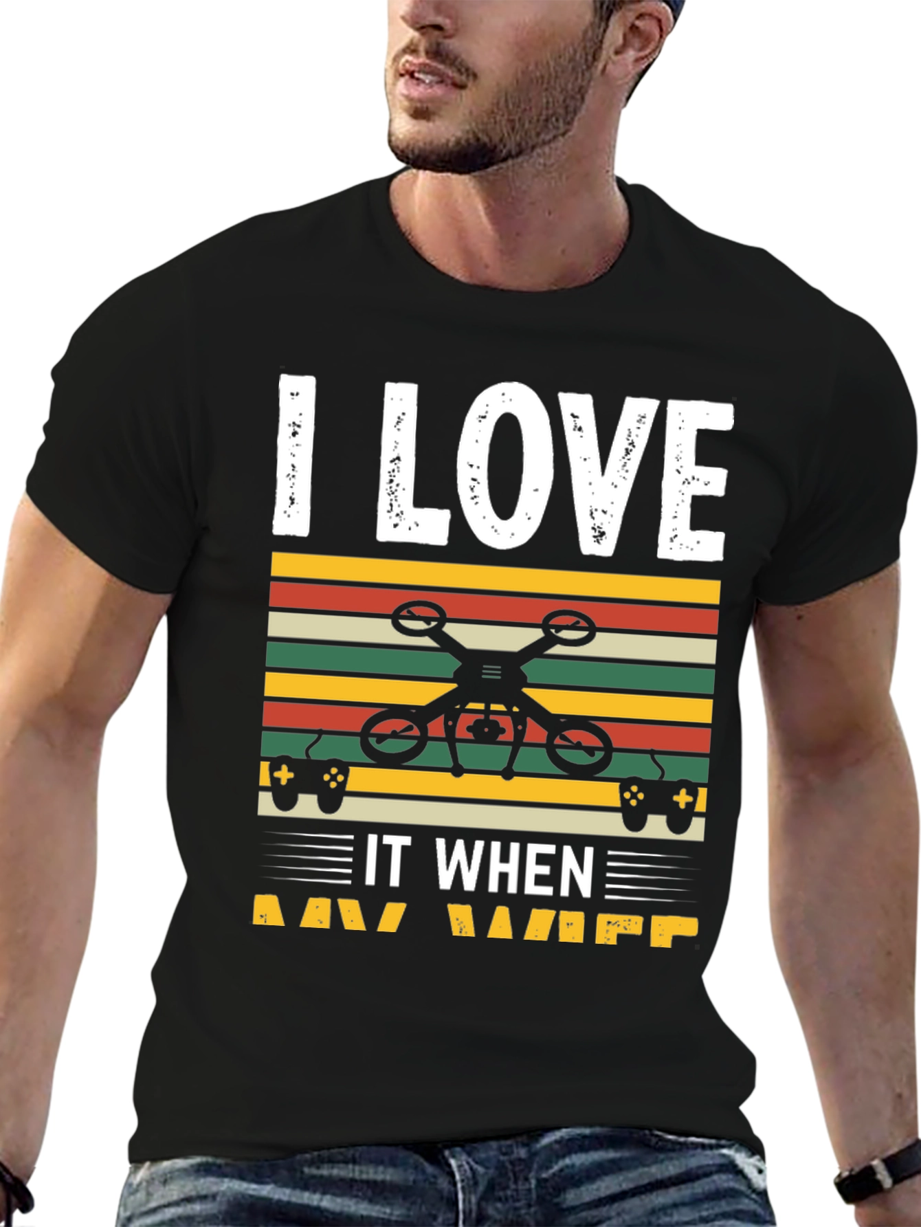 Black I Love It When My Wife Lets Me Fly RC Drone T-Shirt view 6