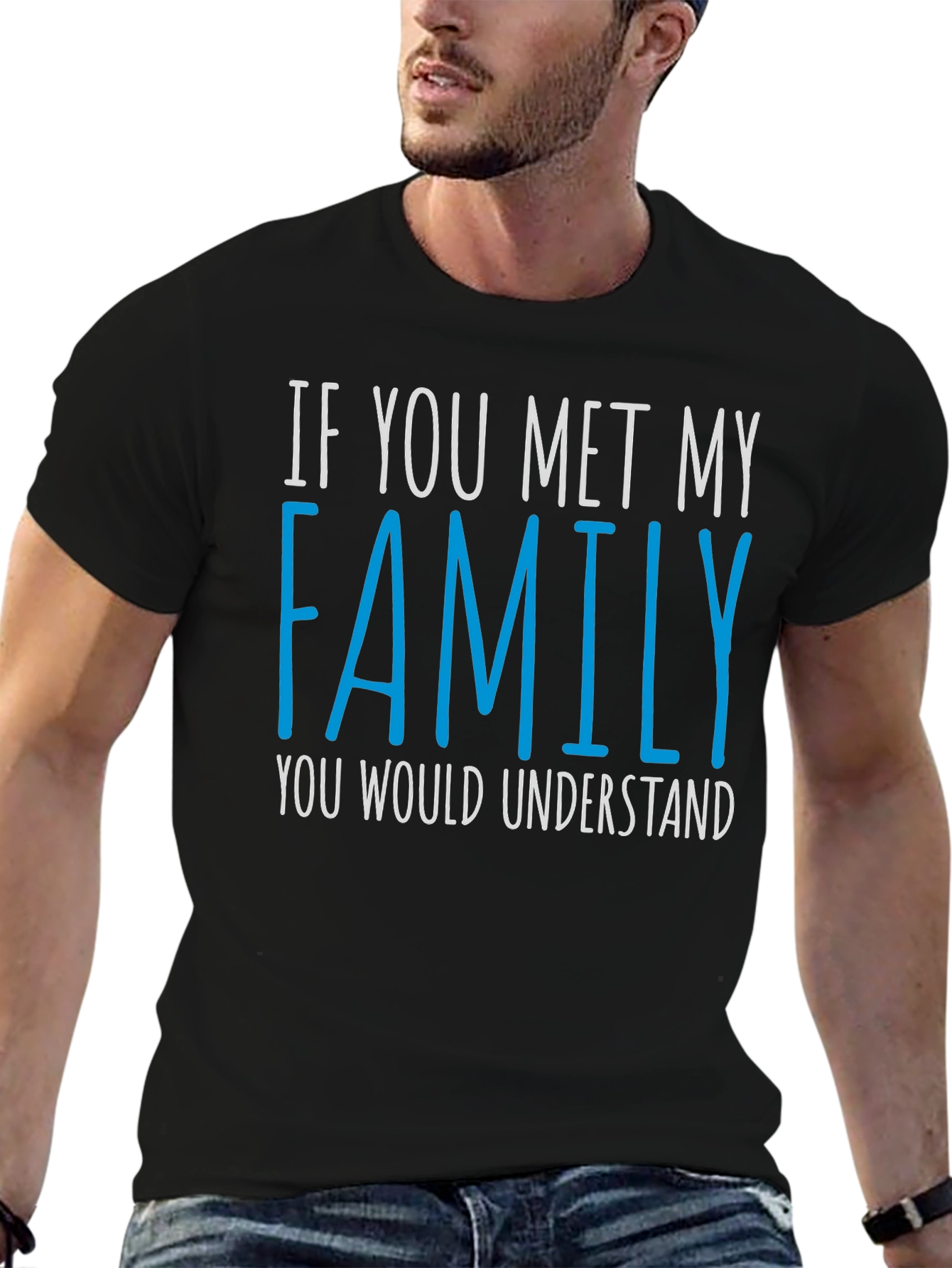 Black Family T-Shirt: "If You Met My Family You Would Understand" view 6