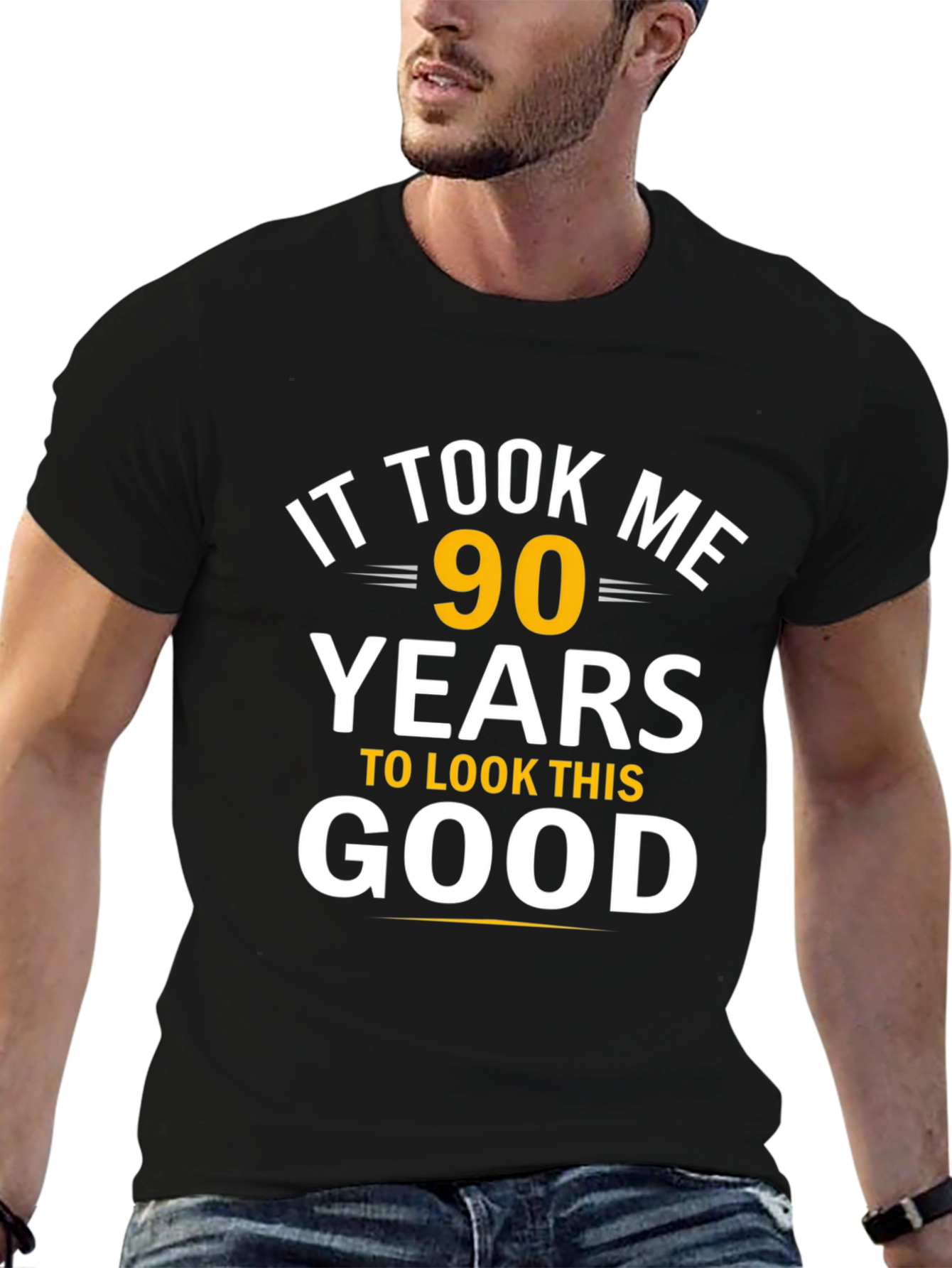 Black 90 Years to Look This Good T-Shirt view 6