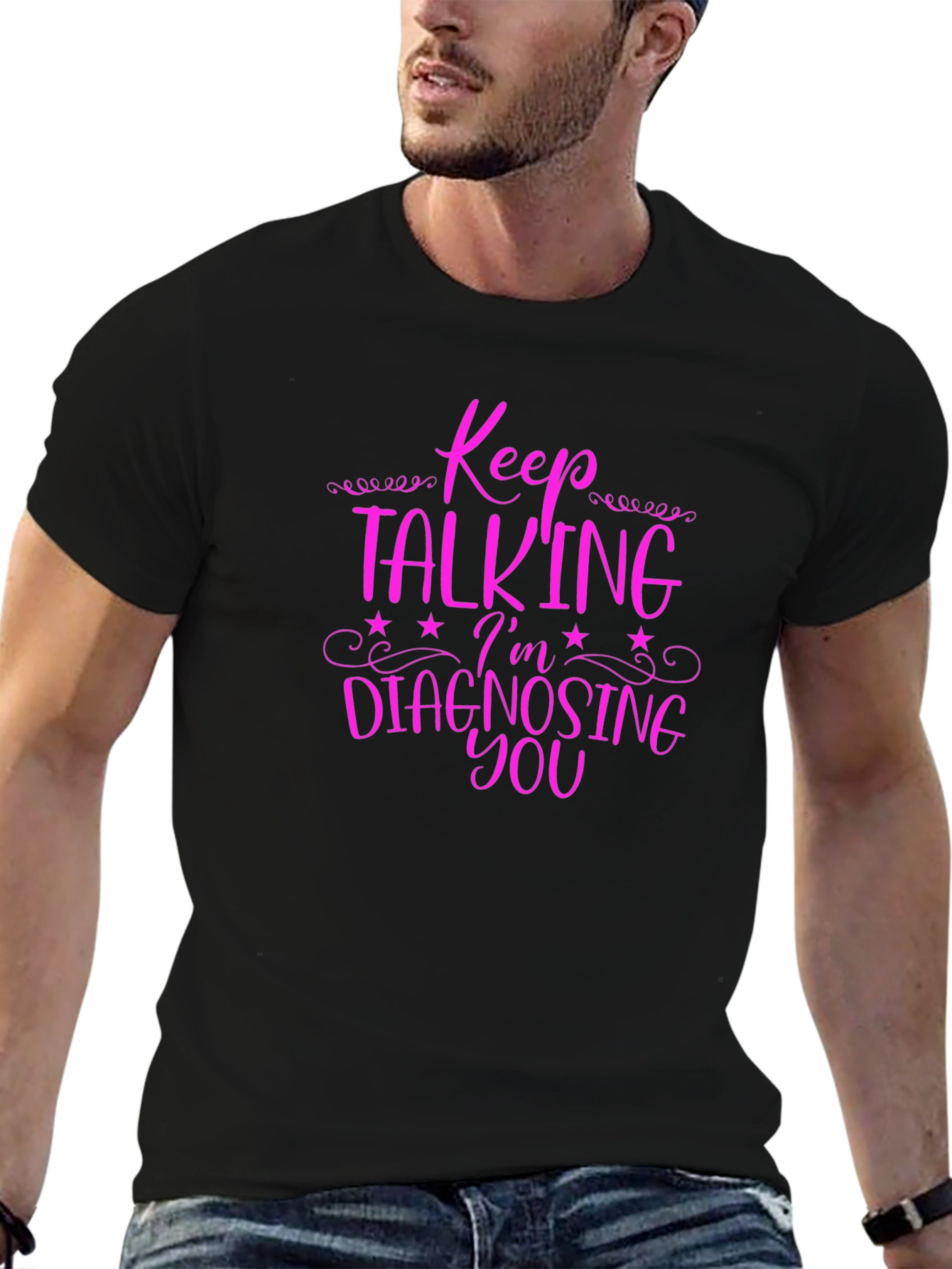 Black Keep Talking I'm Diagnosing You Graphic Tee view 6