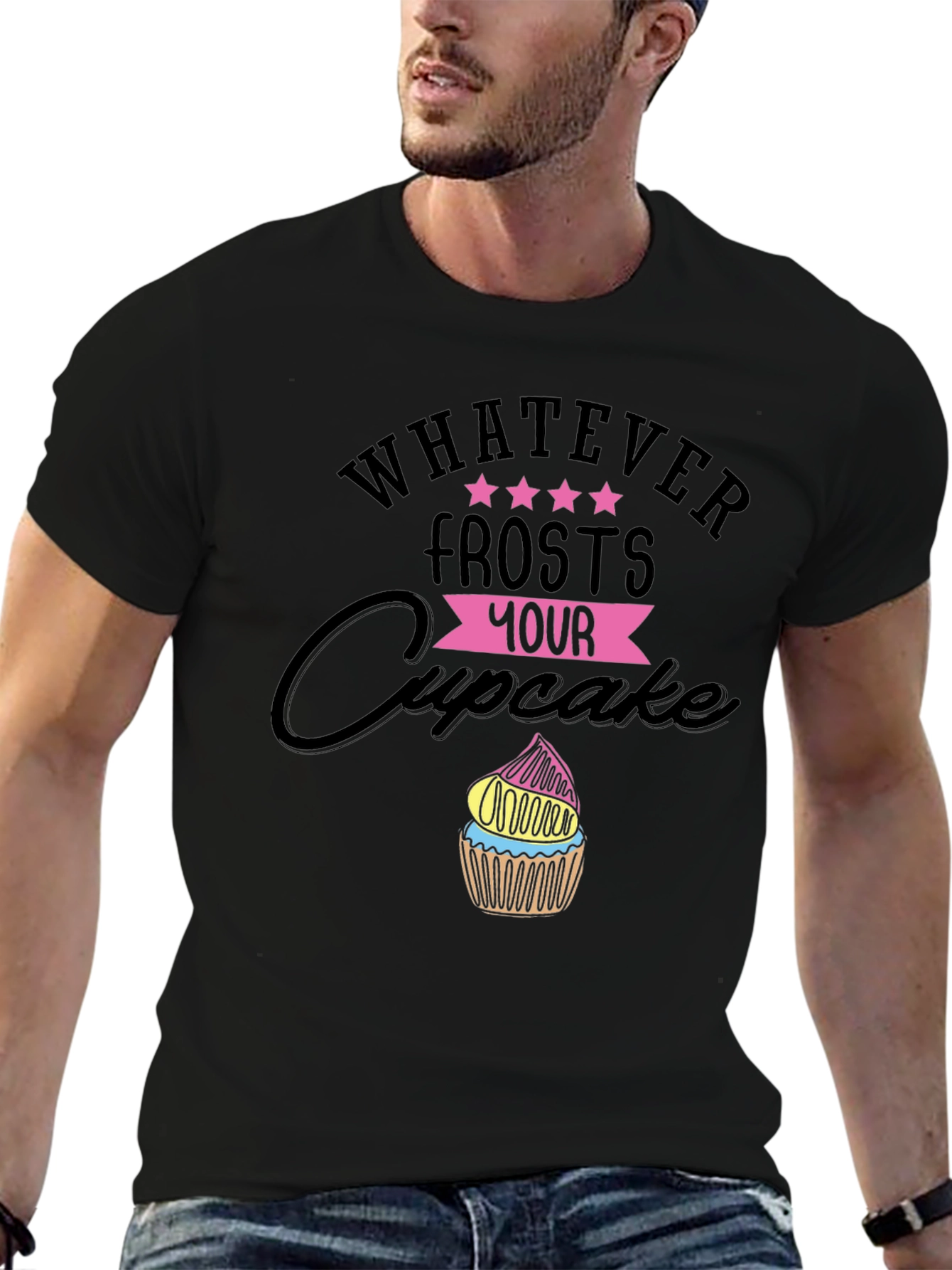 Black Whatever Frosts Your Cupcake Funny T-Shirt view 6