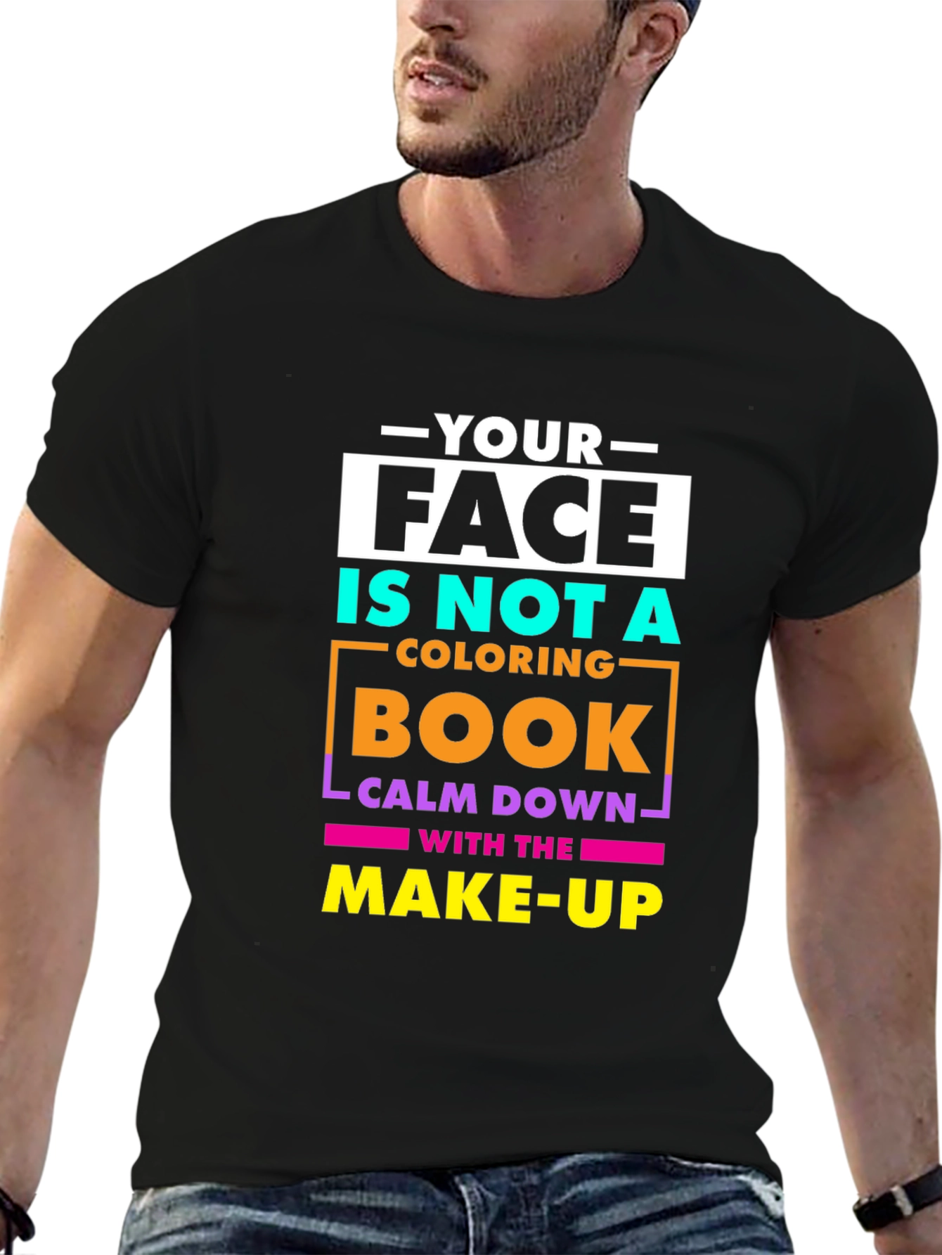 Black Your Face Is Not a Coloring Book Graphic T-Shirt view 6