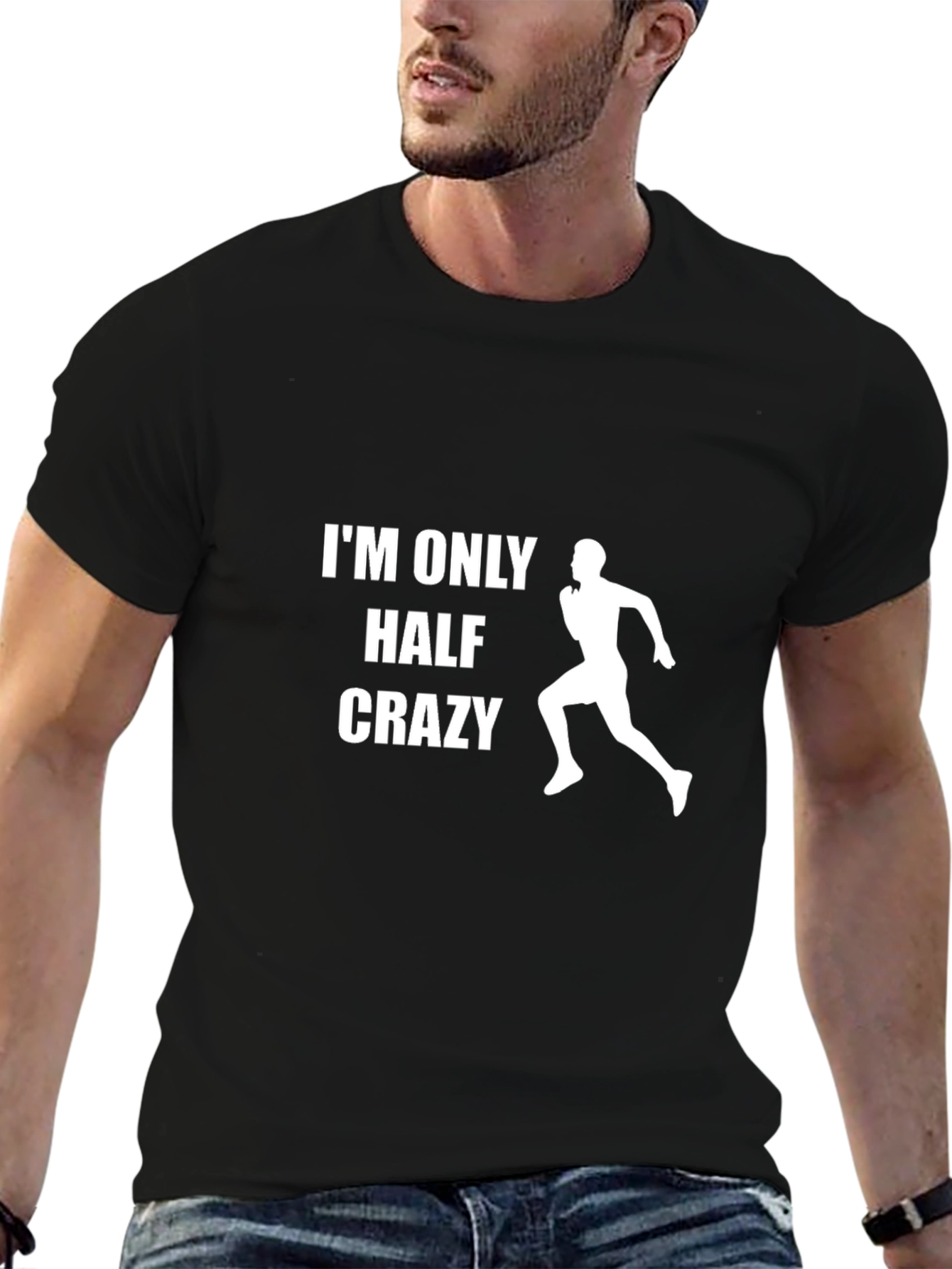 Black I'm Only Half Crazy T-Shirt - Running Design view 6