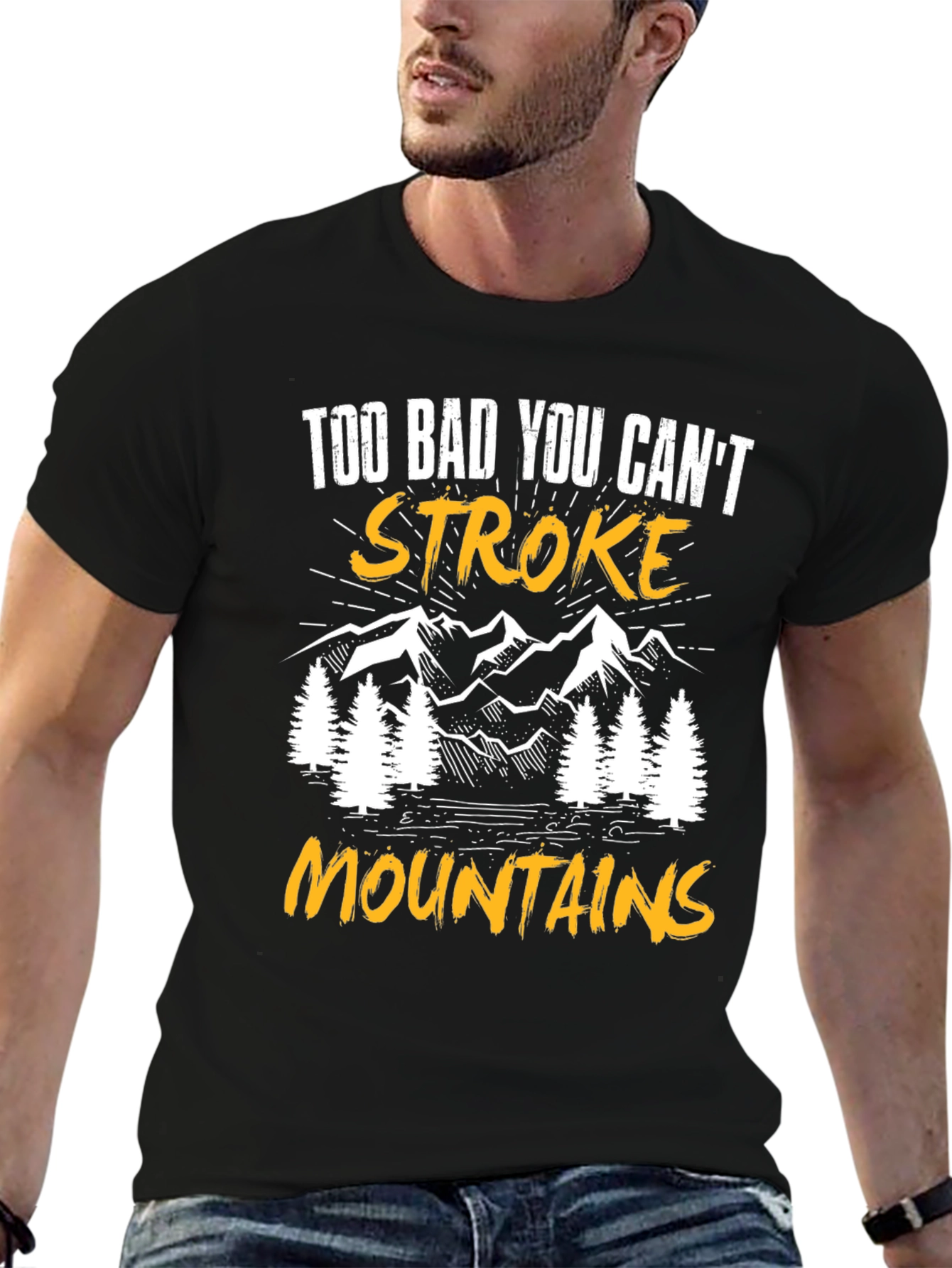Black Too Bad You Can't Stroke Mountains T-Shirt view 6