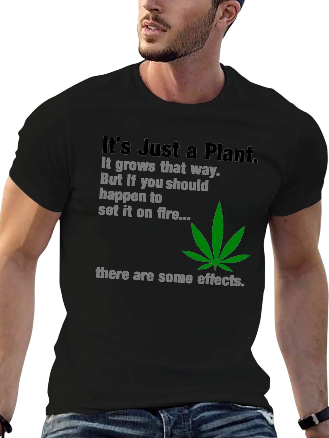 Black It's Just a Plant T-Shirt view 6