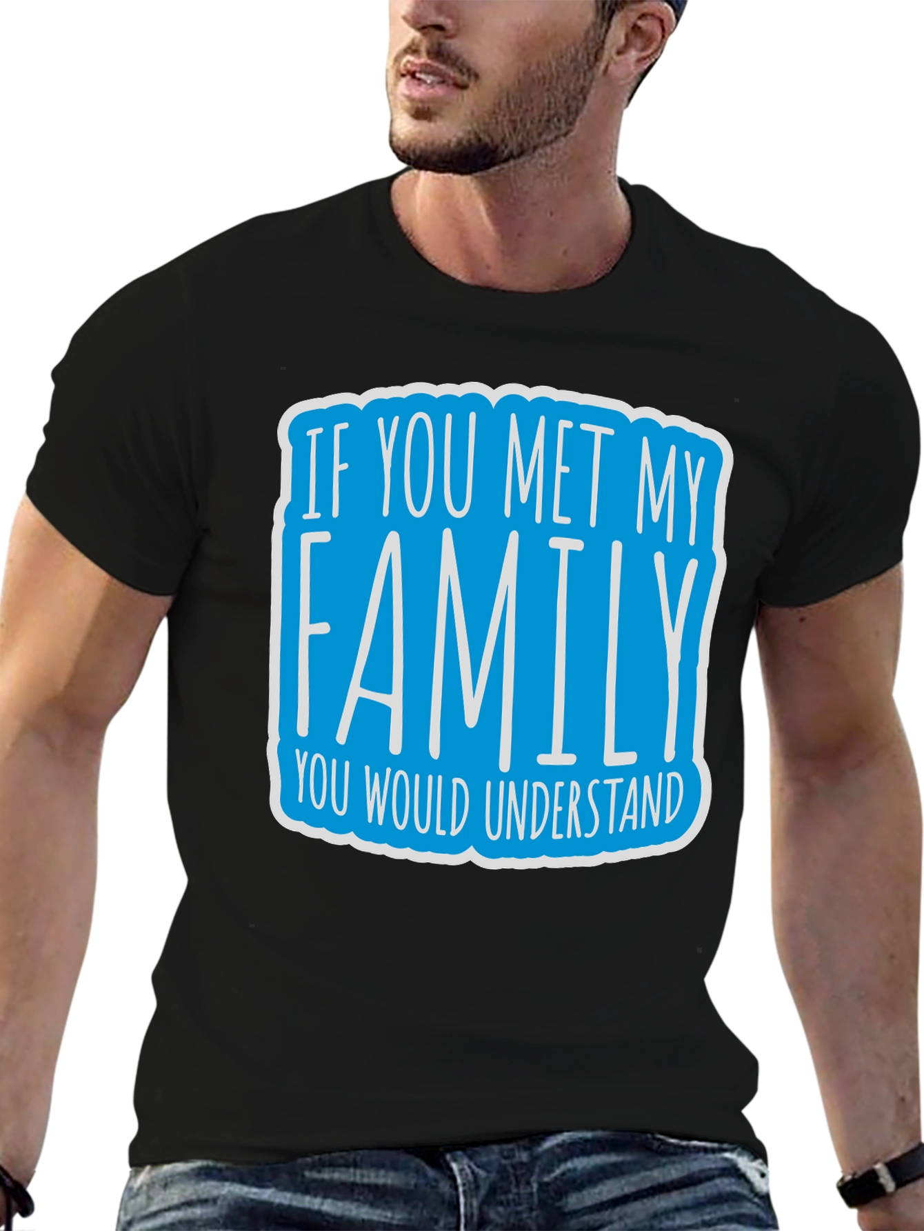 Black Funny Family T-Shirt - If You Met My Family Tee view 6