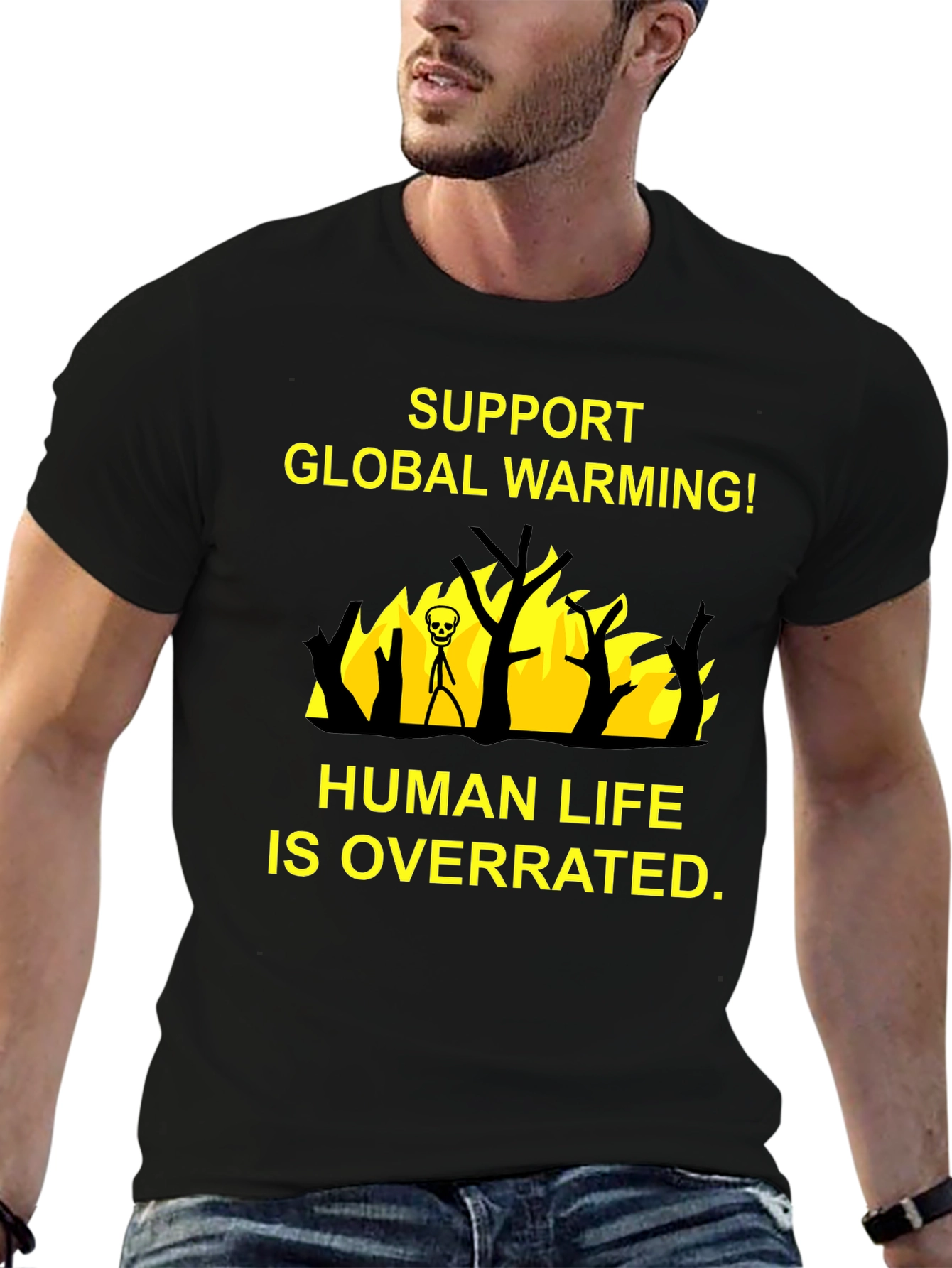 Black Support Global Warming T-Shirt - Human Life is Overrated view 6