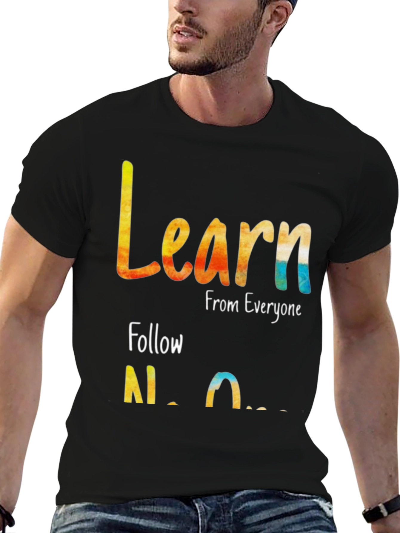 Black Learn From Everyone, Follow No One T-Shirt view 6