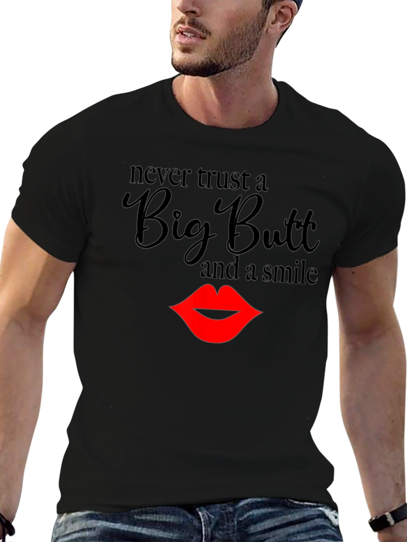 Black Never Trust a Big Butt T-Shirt view 6