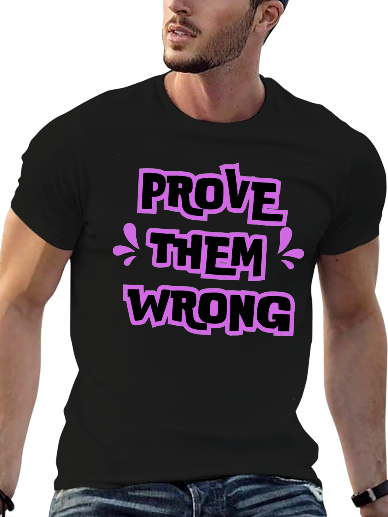 Black Prove Them Wrong Graphic Tee - Stylish Statement Shirt view 6