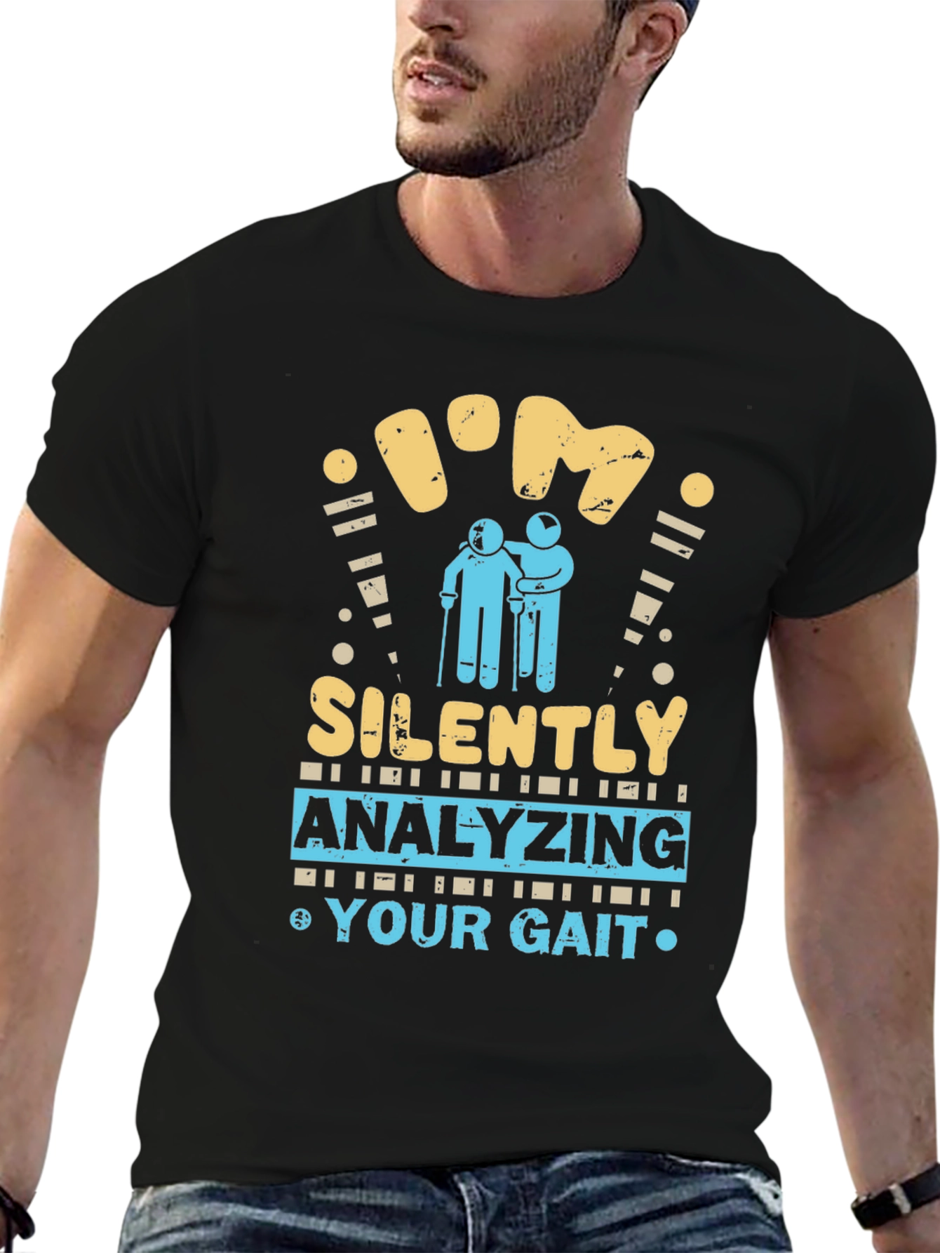 Black I'm Silently Analyzing Your Gait Funny T-Shirt view 6