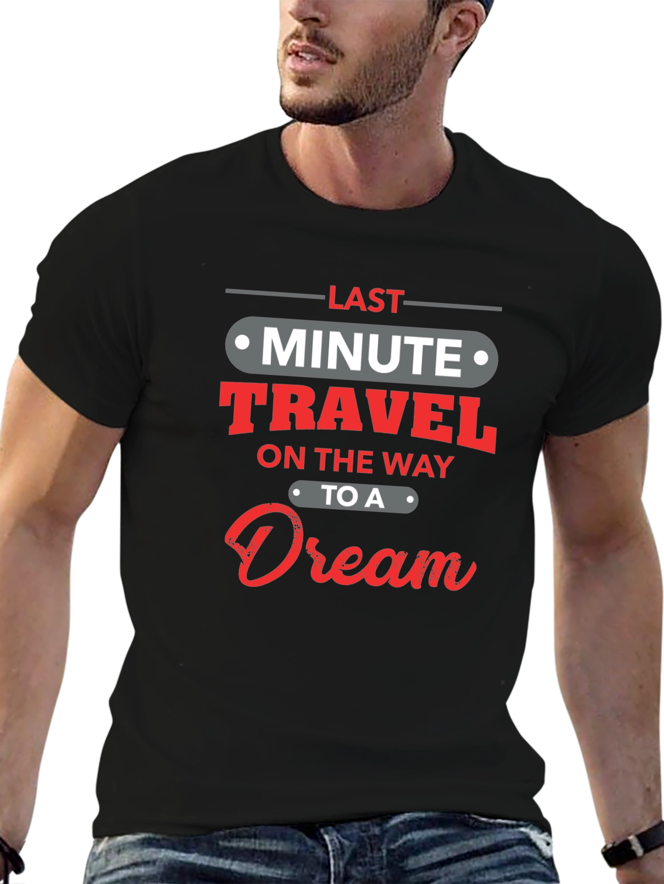 Black Last Minute Travel Dream Black T-Shirt view 6