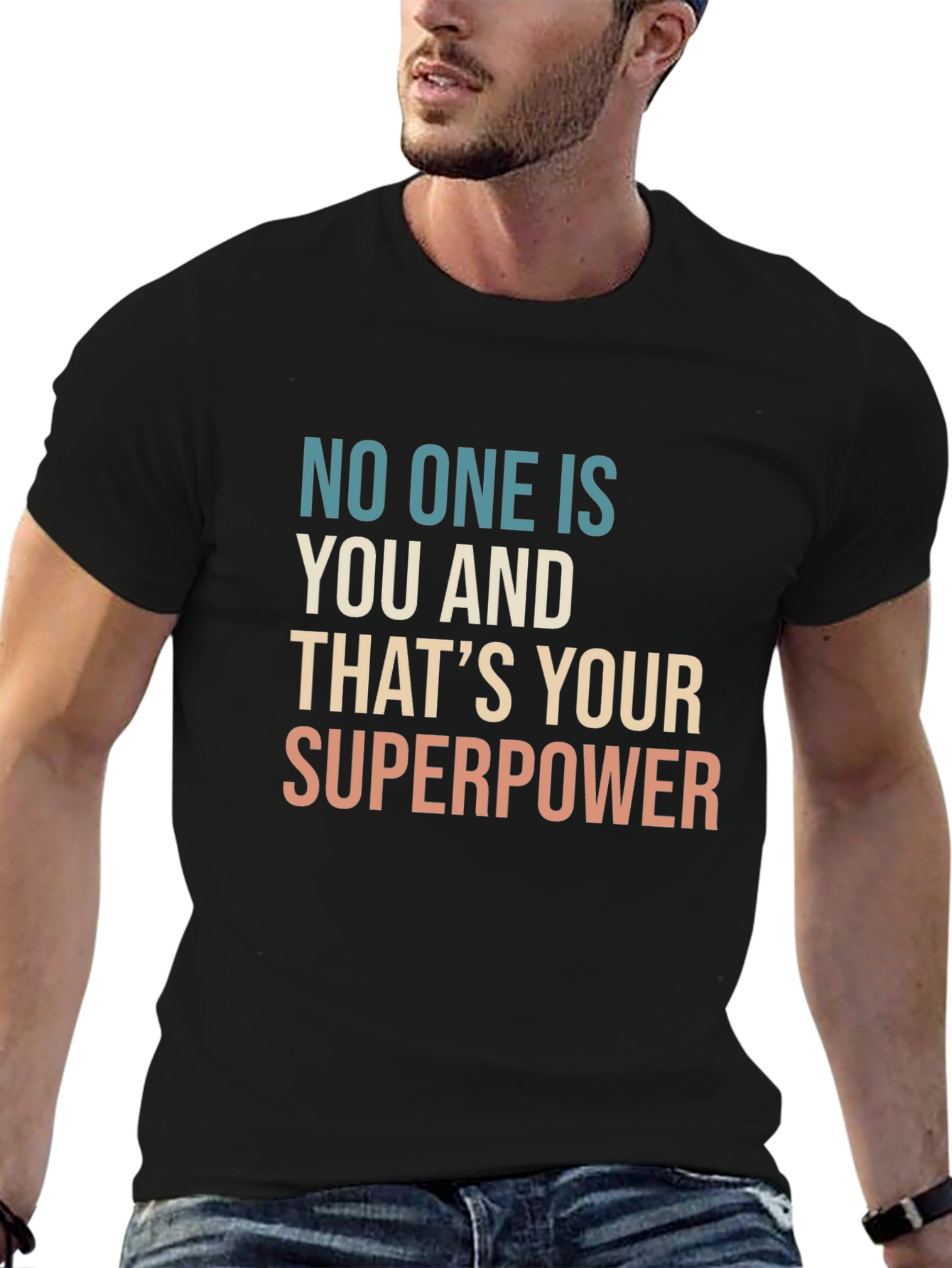 Black No One Is You - That's Your Superpower T-Shirt view 6
