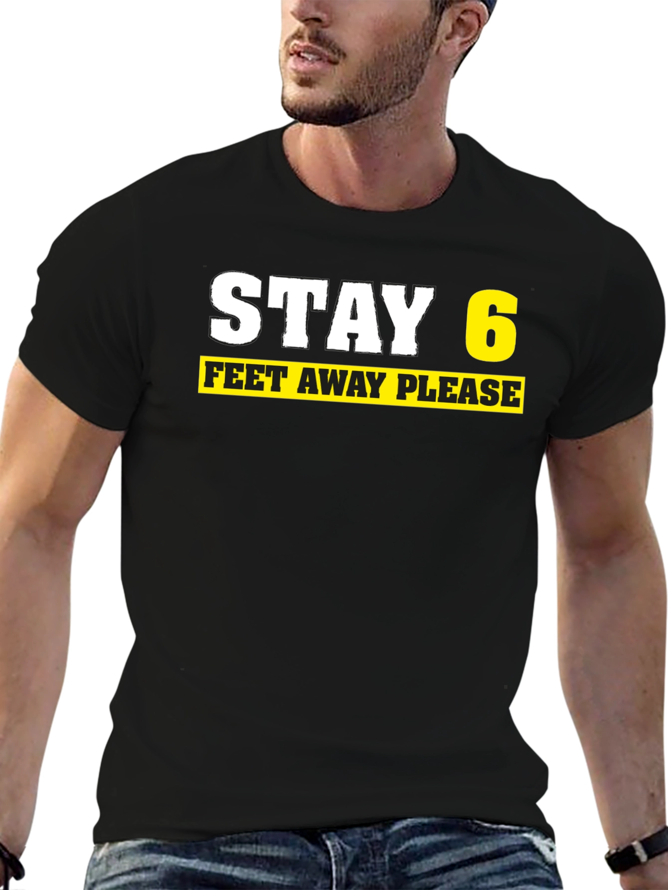 Black Stay 6 Feet Away Please Black T-Shirt view 6