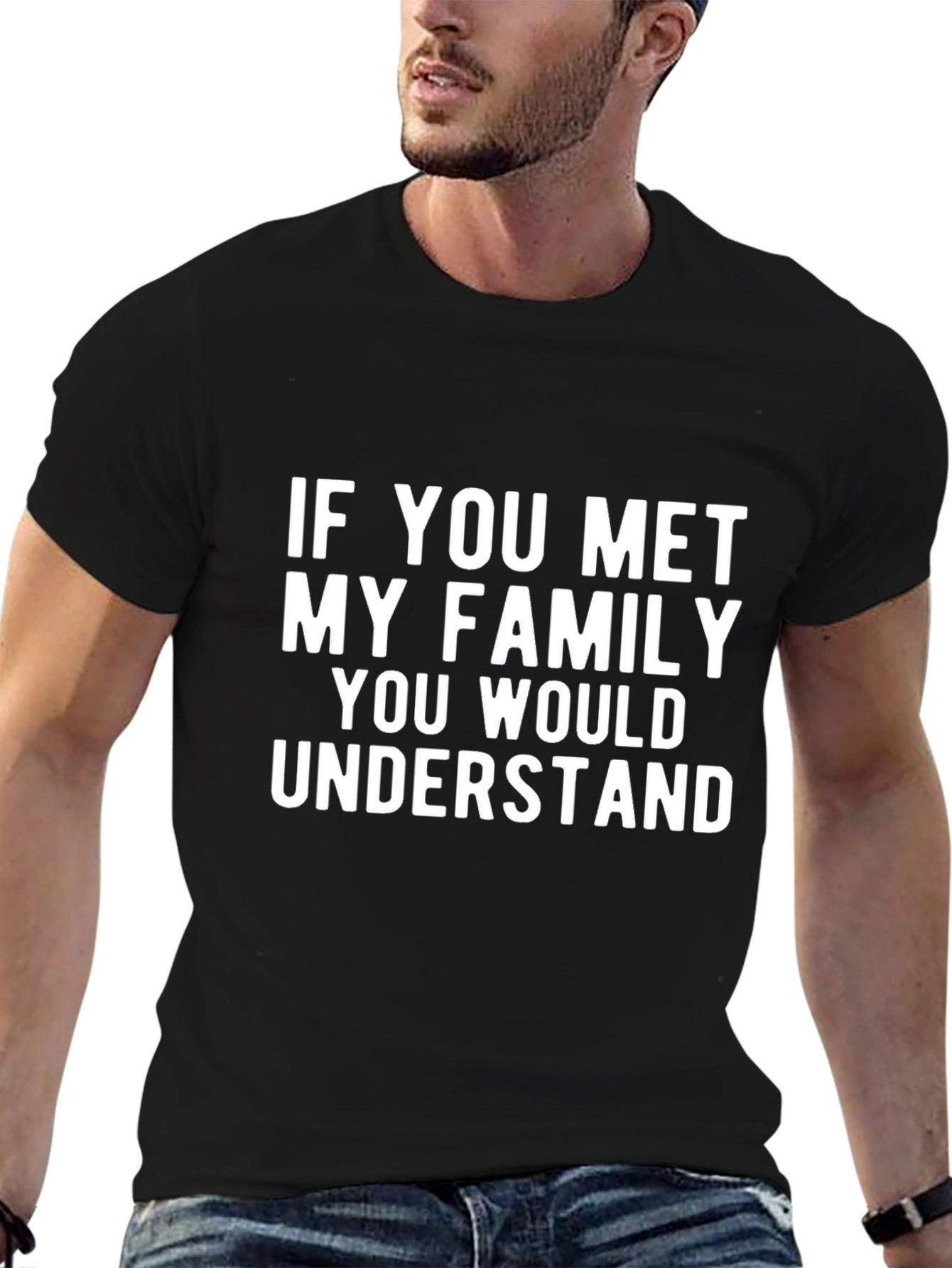 Black If You Met My Family Graphic T-Shirt view 6