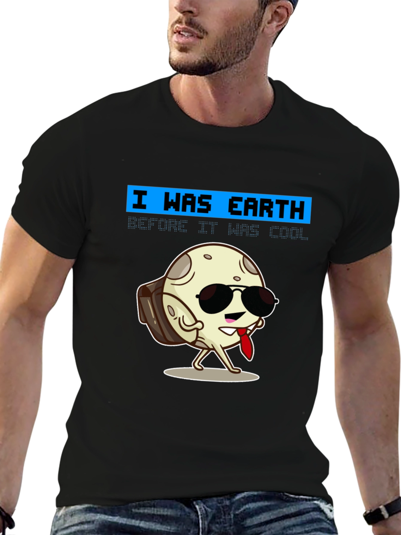 Black Cool Moon T-Shirt - I Was Earth Before It Was Cool! view 6