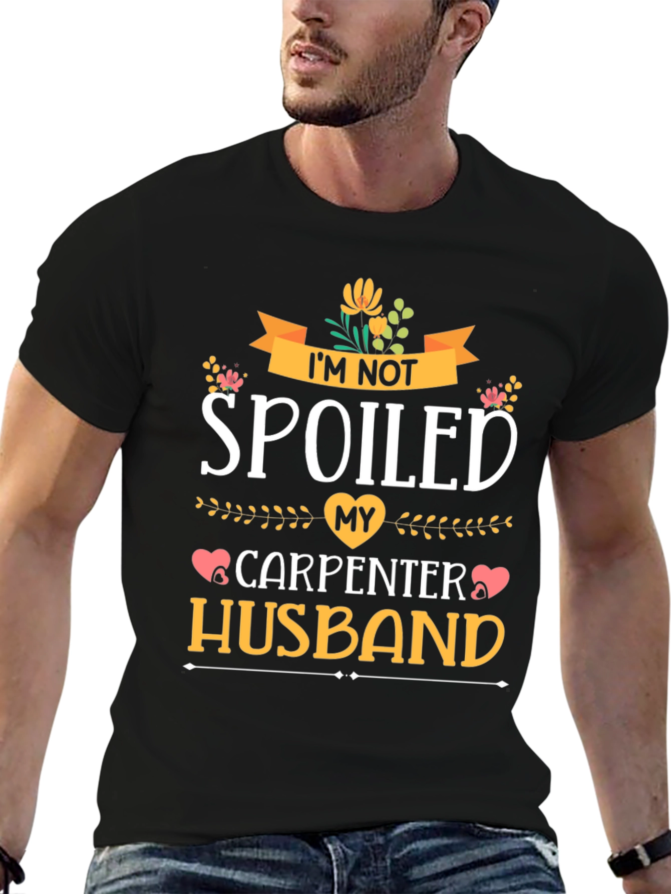 Black I'm Not Spoiled, Carpenter Husband Graphic T-Shirt view 6