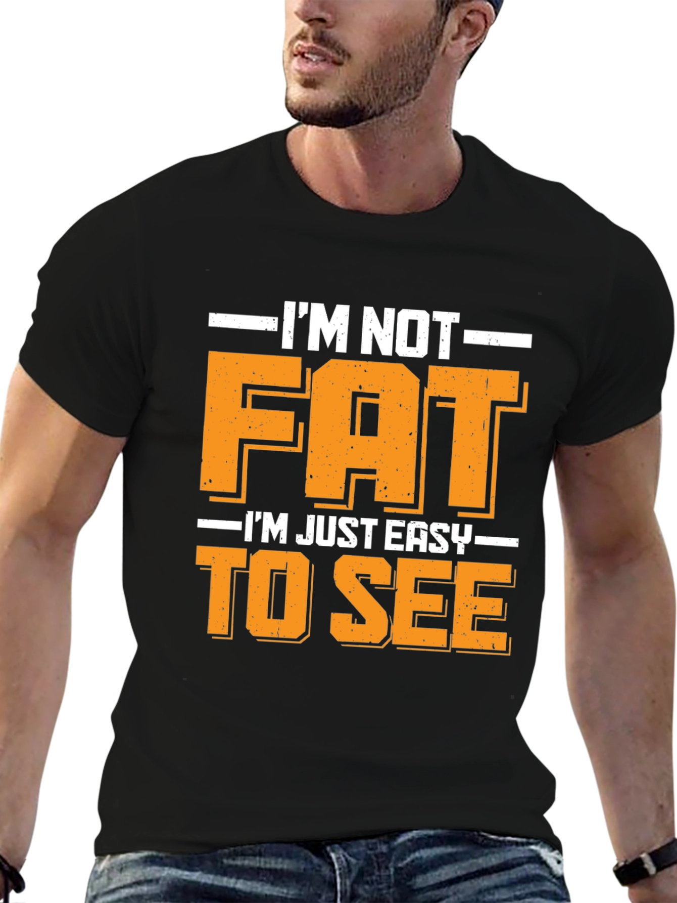 Black Funny I'm Not Fat Easy to See T-Shirt view 6