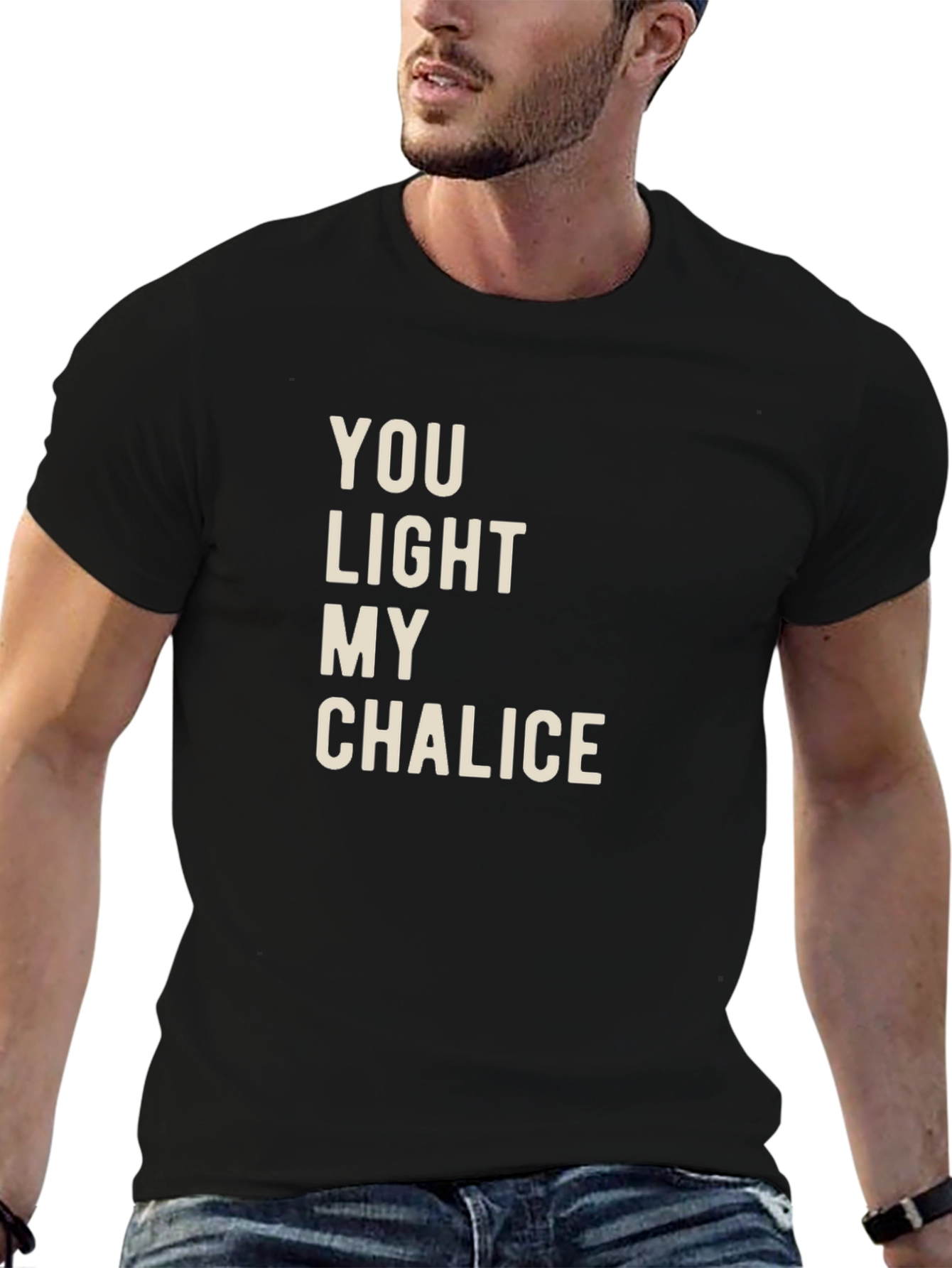 Black You Light My Chalice T-Shirt - Funny Graphic Tee view 6