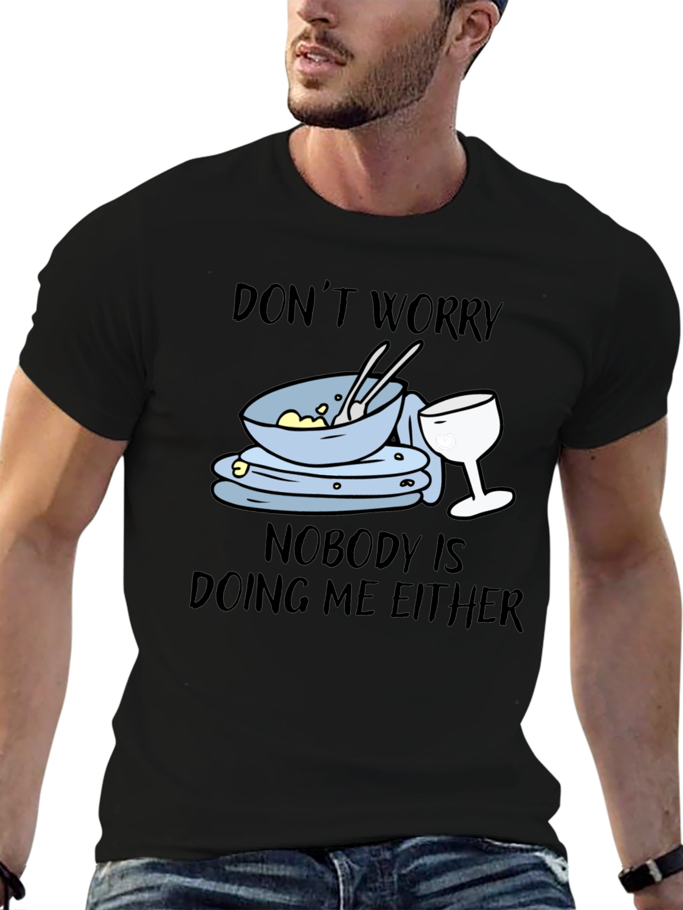 Black Don't Worry Dirty Dishes Graphic T-Shirt view 6