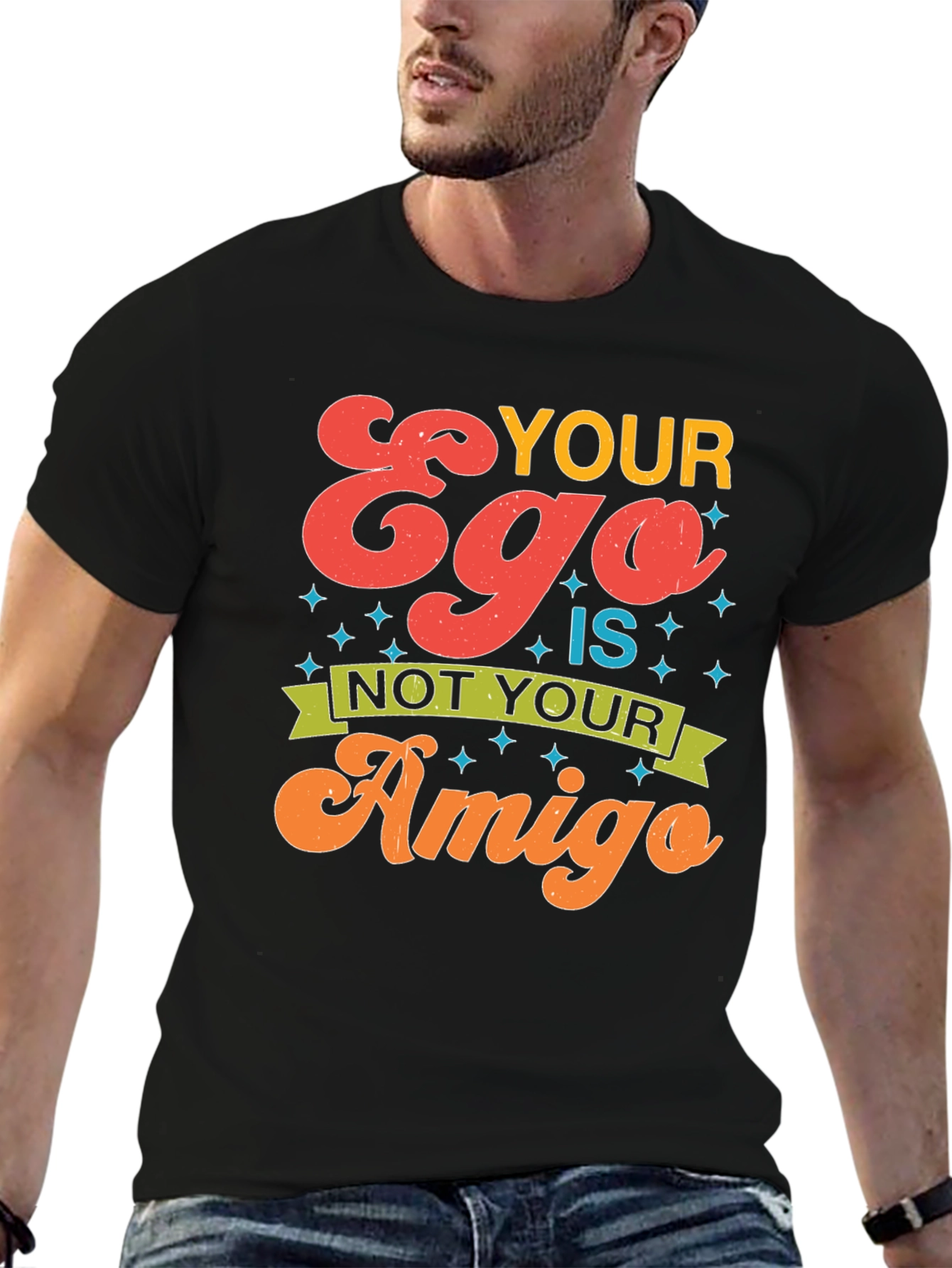 Black Your Ego is Not Your Amigo Graphic Tee view 6