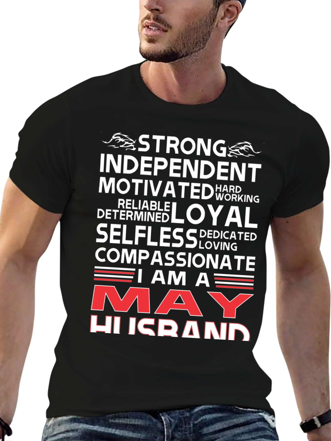 May Husband T-Shirt - Strong Loyal Compassionate - 6