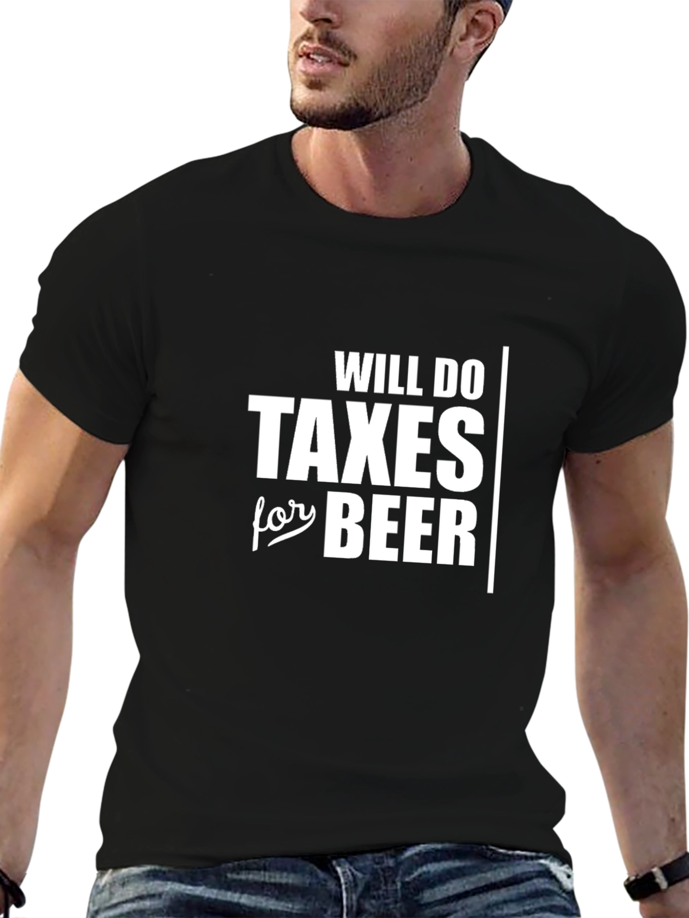 Black Will Do Taxes For Beer Funny T-Shirt view 6