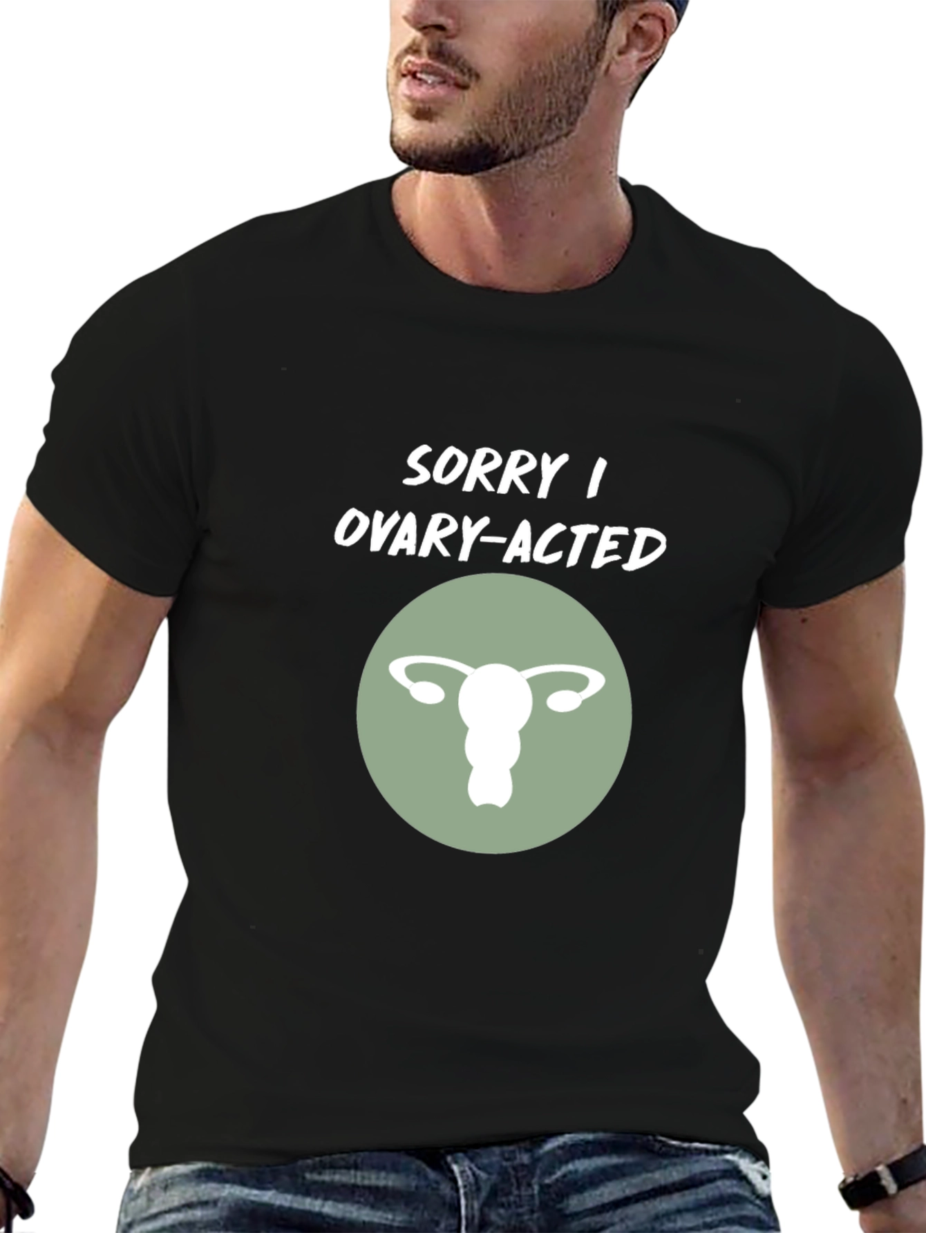 Black Sorry I Ovary-Acted T-Shirt view 6