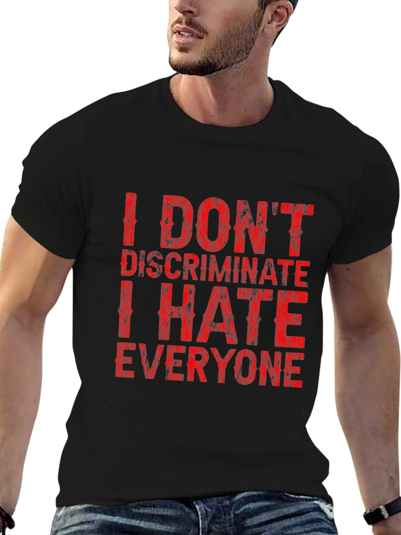 Black I Don't Discriminate Funny Graphic T-Shirt view 6