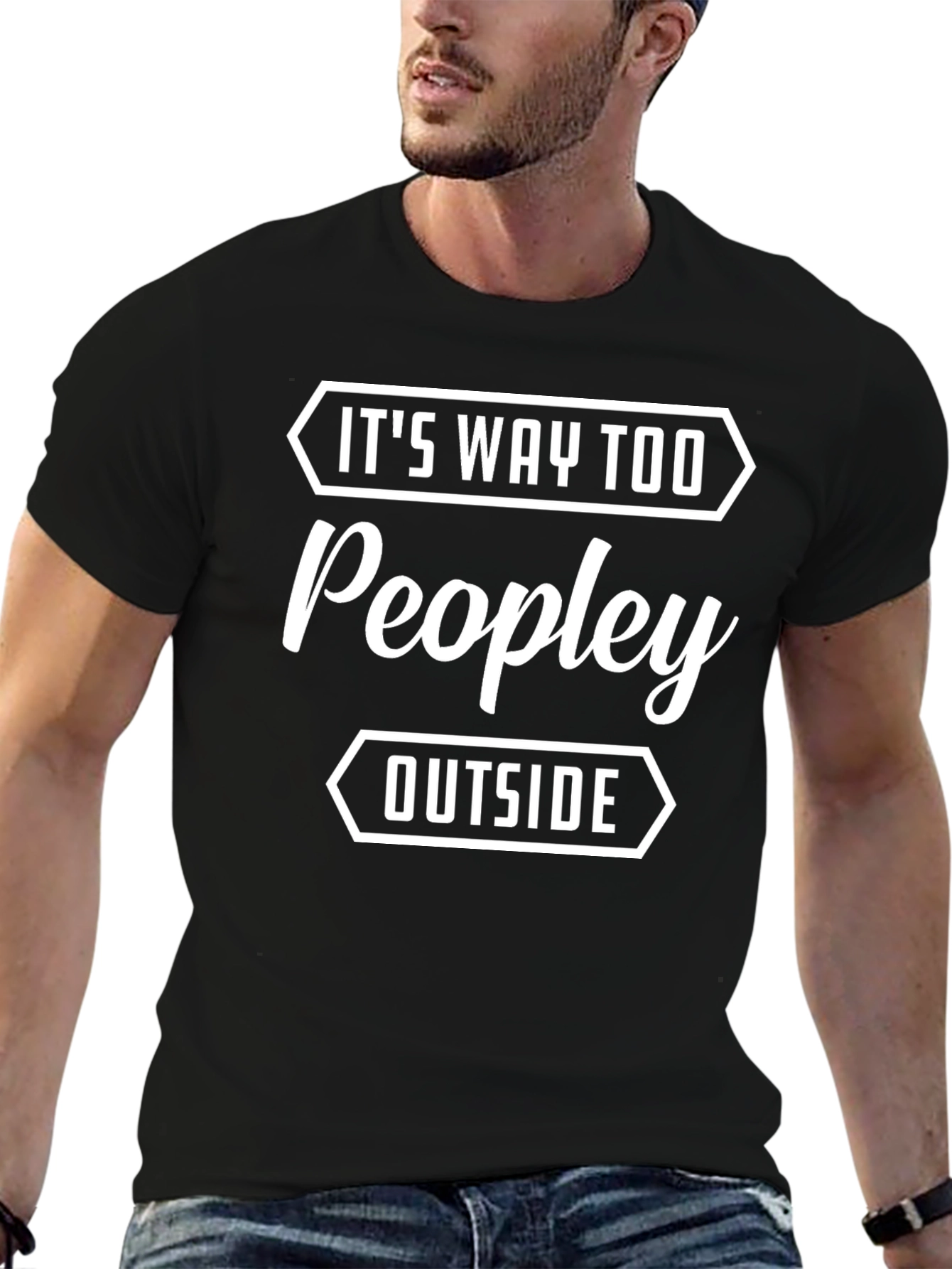 Black It's Way Too Peopley Outside T-Shirt view 6