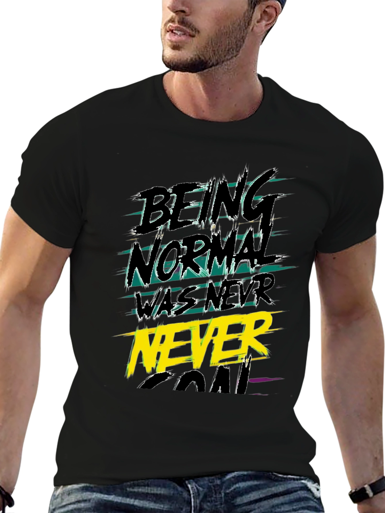Black Being Normal Was Never The Goal Graphic Tee view 6