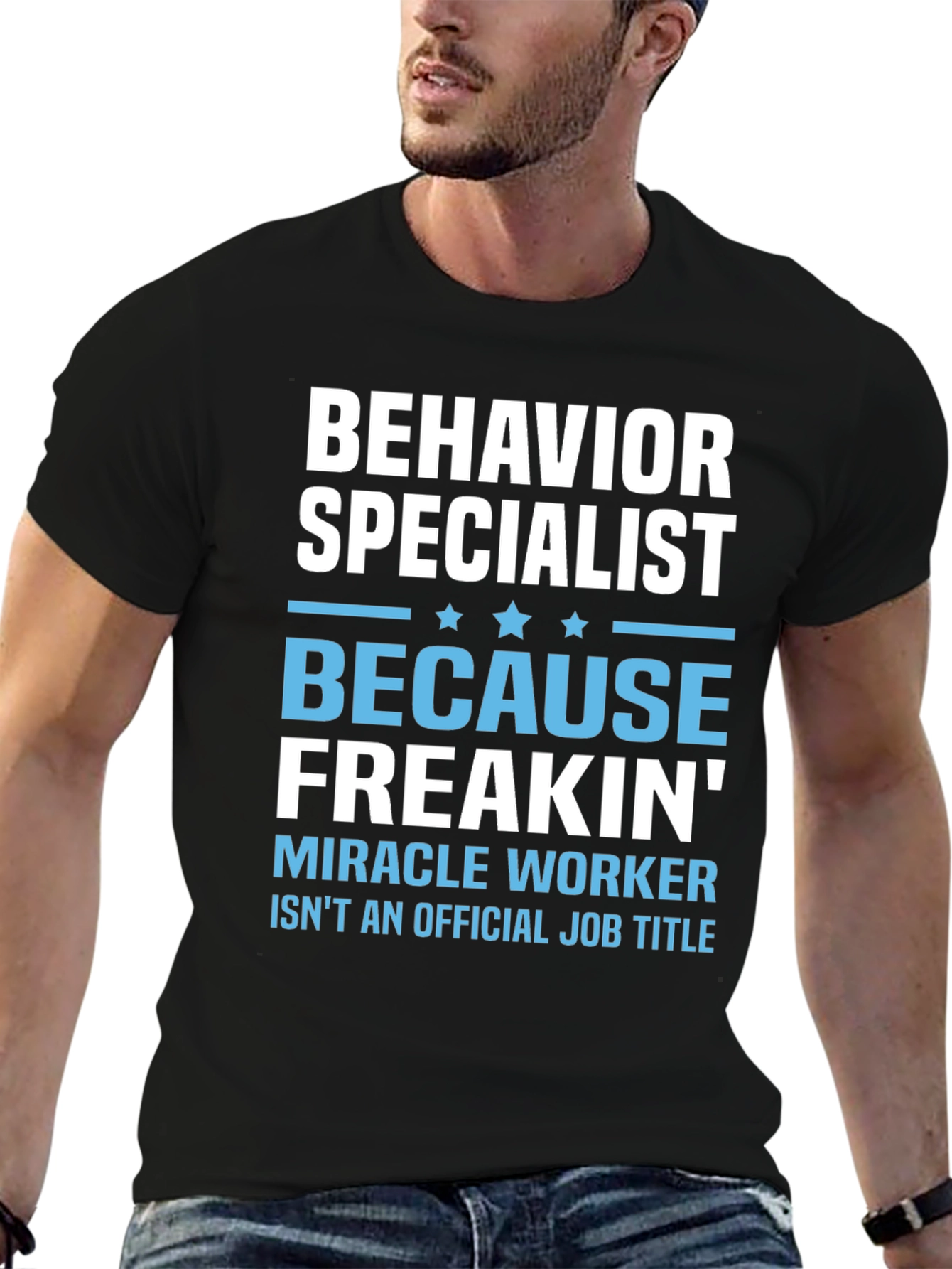 Black Behavior Specialist Funny T-Shirt view 6