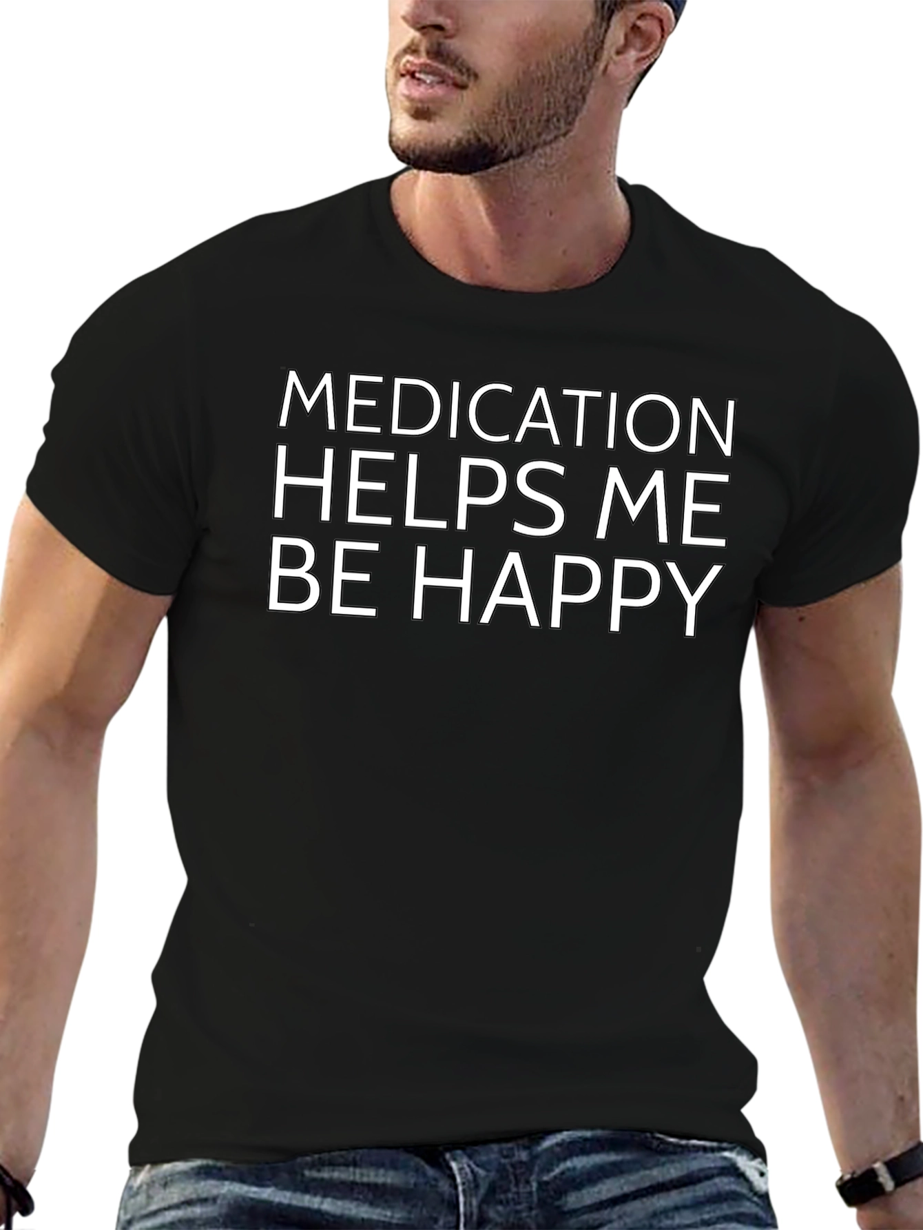 Black Medication Helps Me Be Happy T-Shirt view 6
