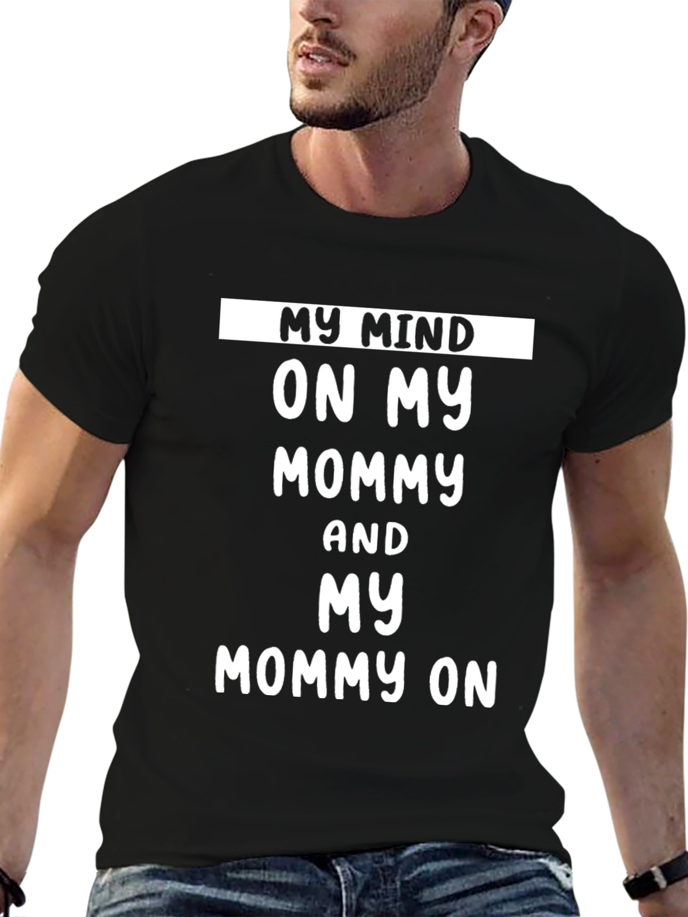 Black My Mind on My Mommy T-Shirt Funny Adult Humor view 6