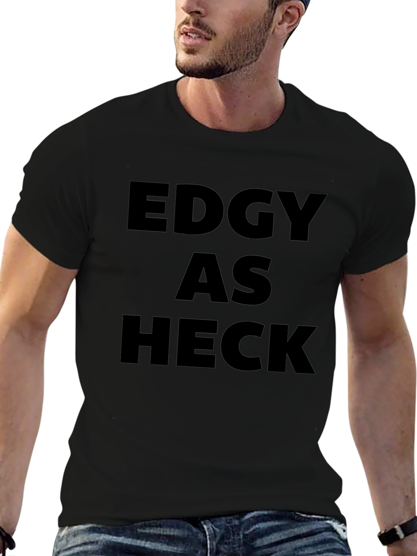 Black Edgy As Heck T-Shirt - Bold Statement Tee view 6