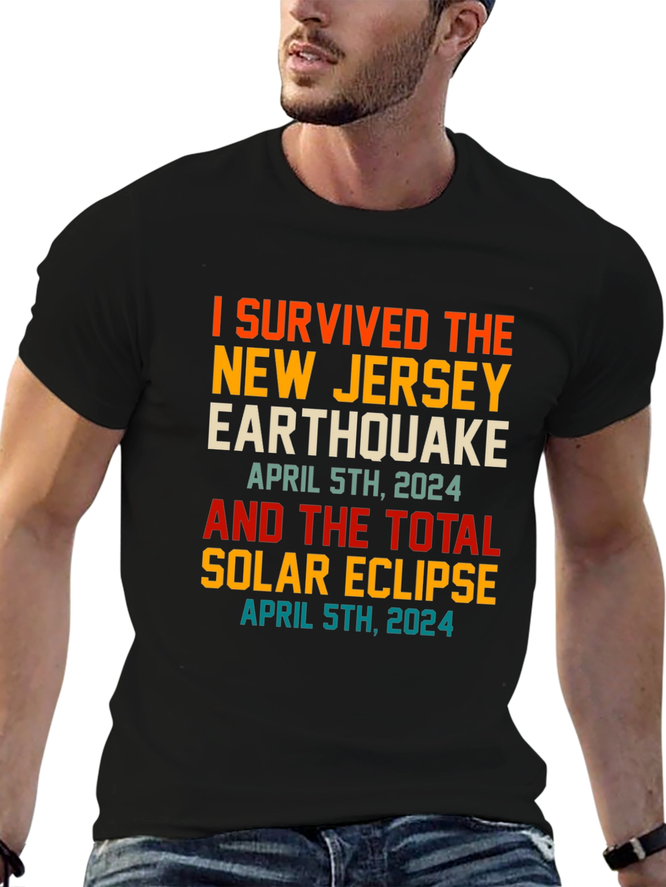 Black I Survived New Jersey Earthquake & Solar Eclipse April 5th 2024 T-Shirt view 6