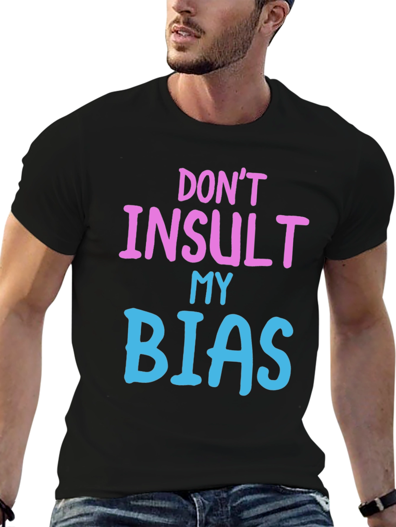 Black Don't Insult My Bias Tee - Fun Novelty Graphic T-Shirt view 6