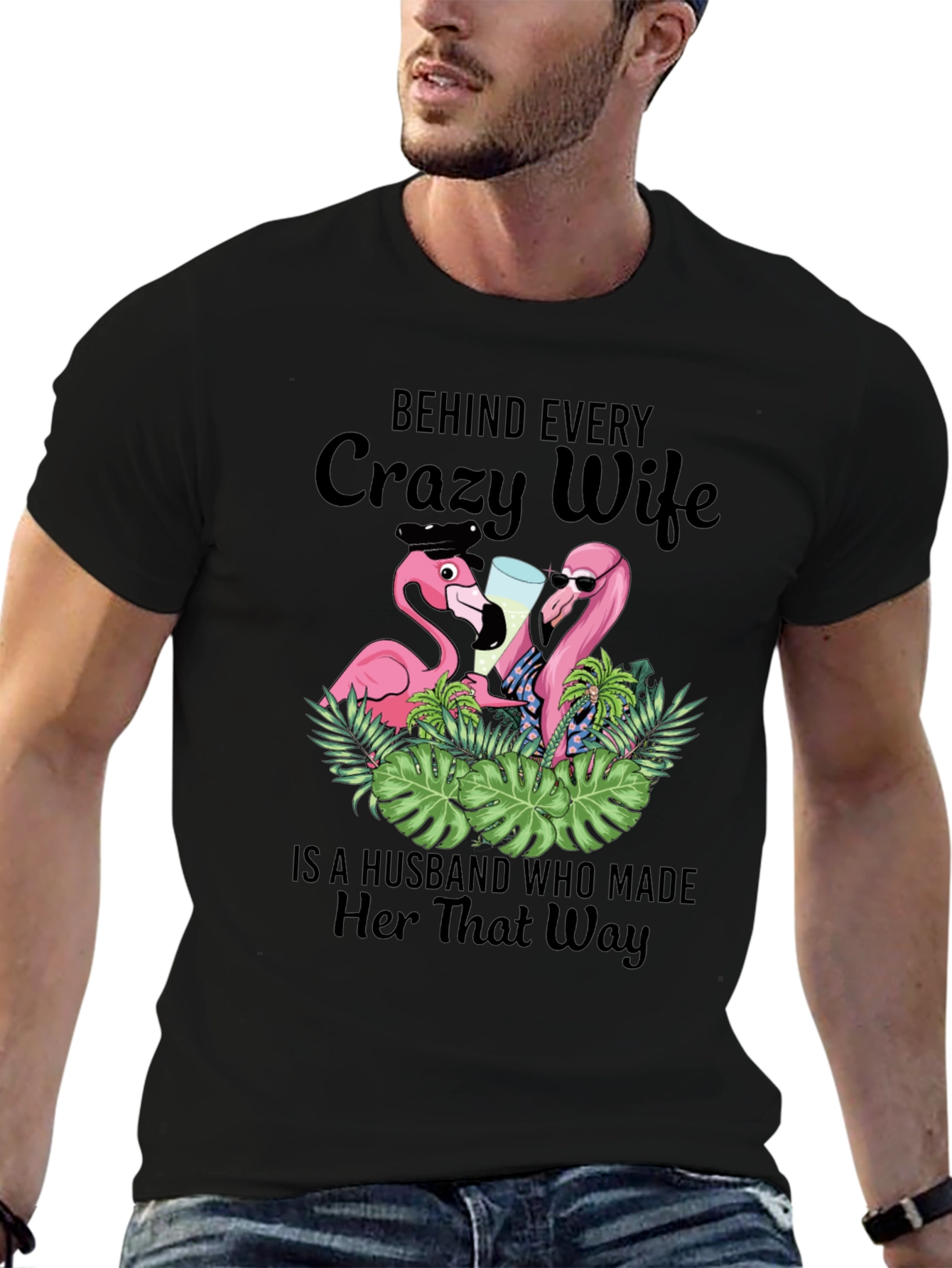 Black Funny Crazy Wife Husband Made Her That Way Flamingo T-Shirt view 6
