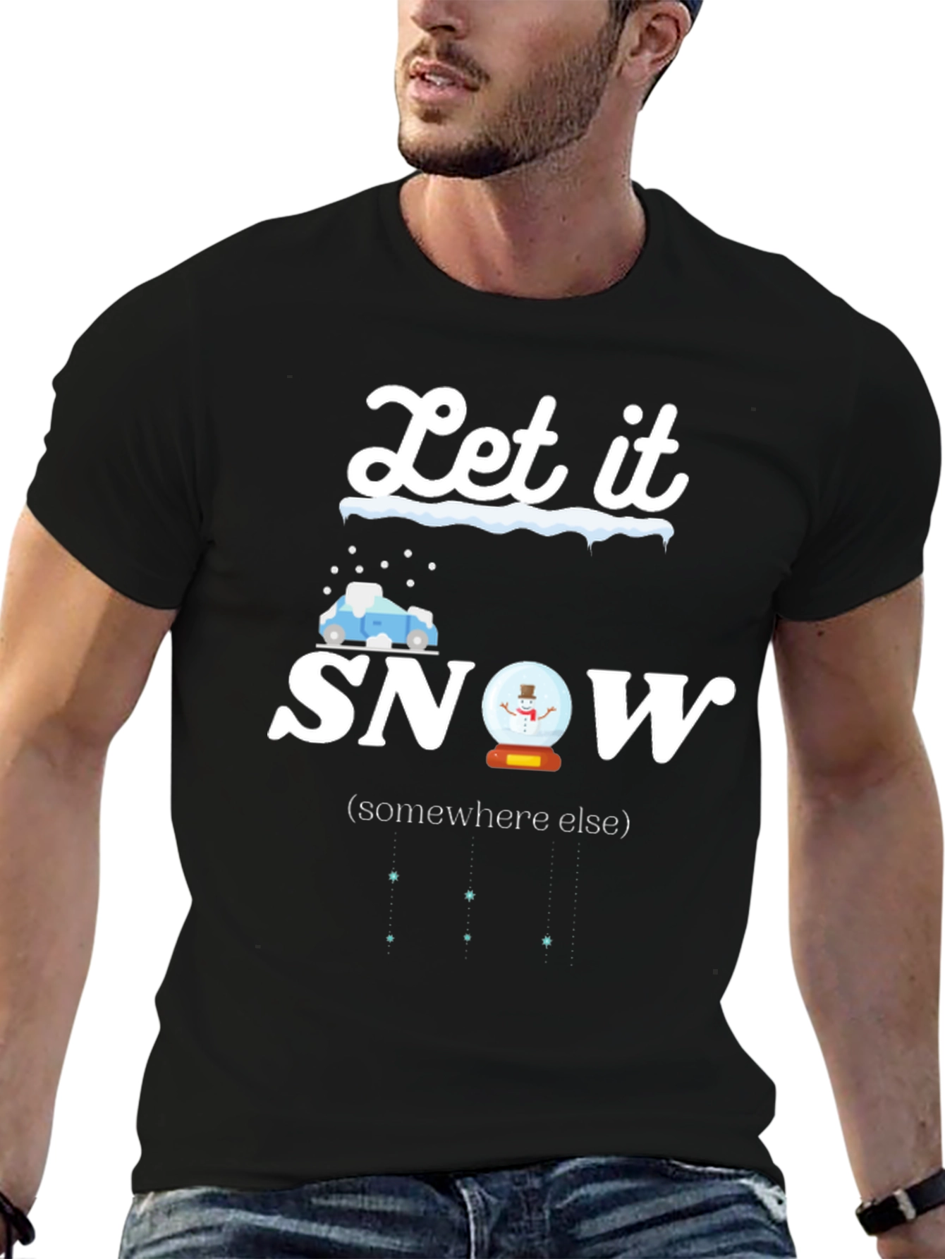Black Let It Snow Somewhere Else T-Shirt view 6