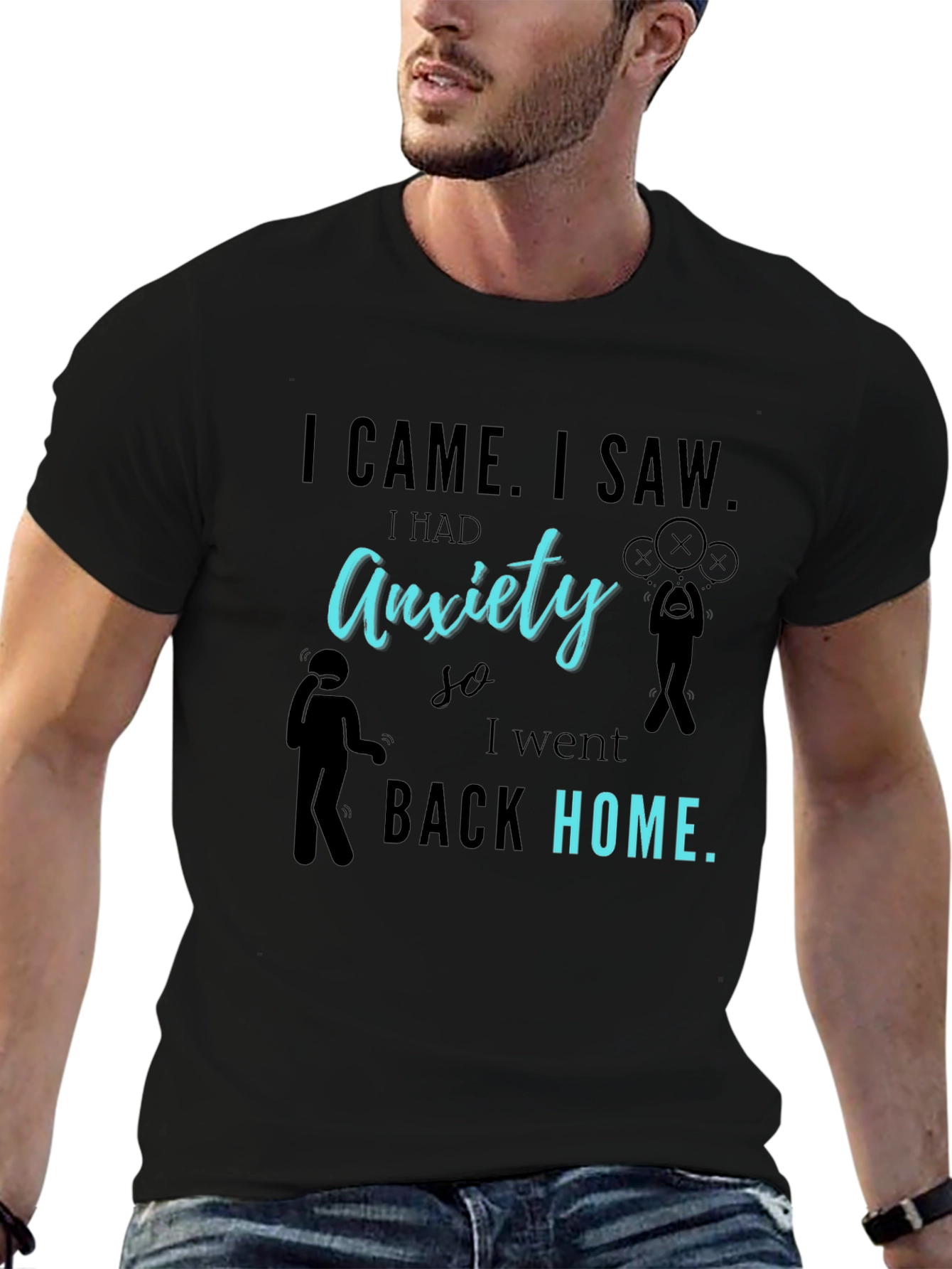 Black Anxiety Graphic T-Shirt - I Came I Saw I Had Anxiety view 6