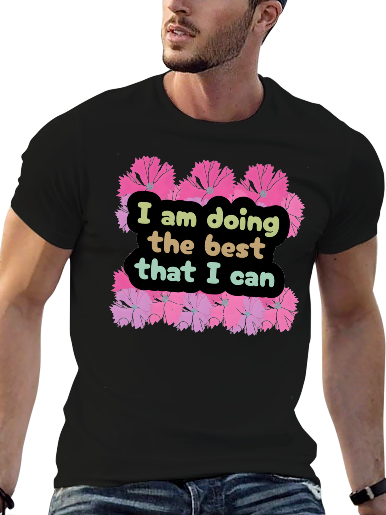 Black I Am Doing The Best That I Can T-Shirt view 6