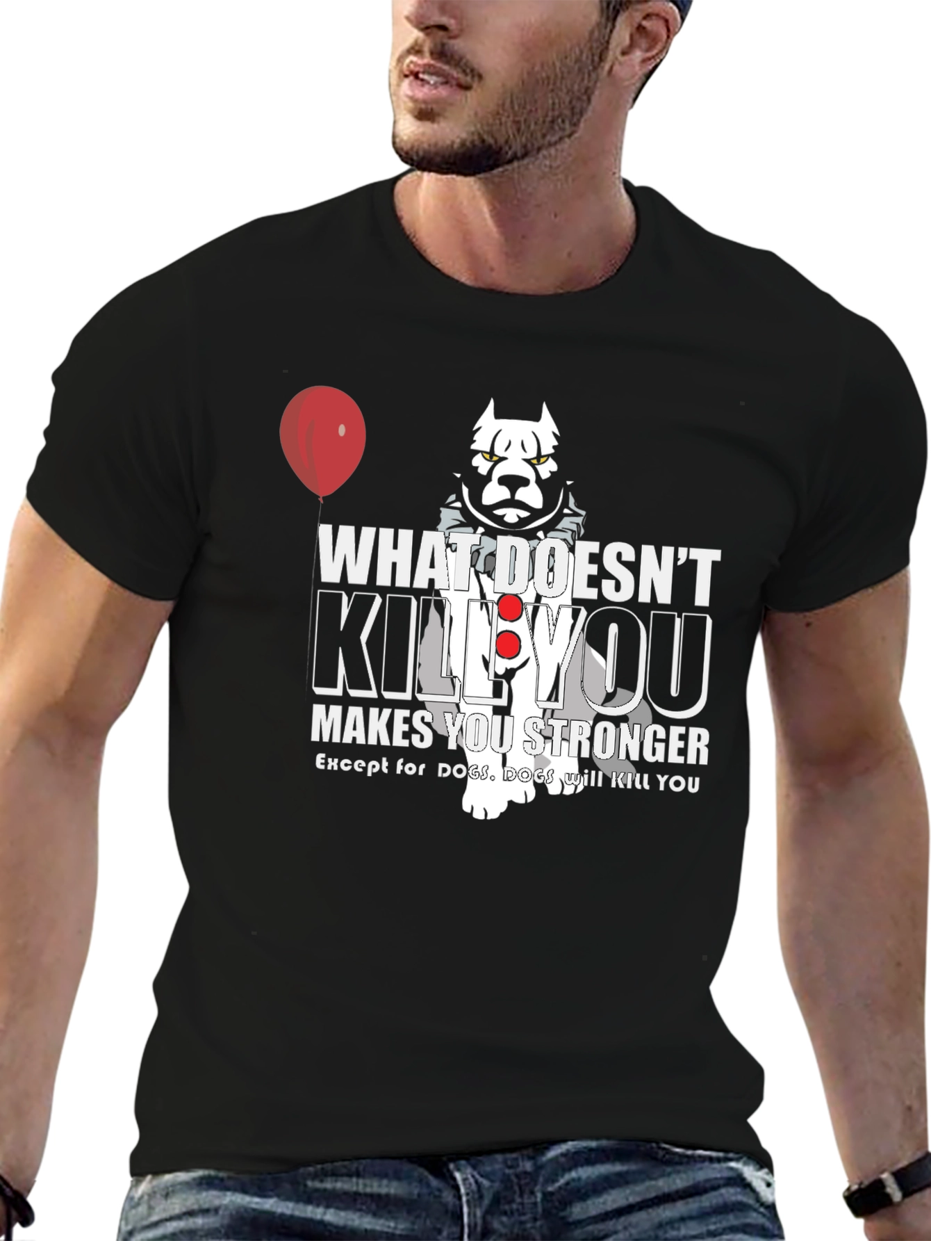 Black Pennywise Dog T-Shirt: What Doesn't Kill You! view 6