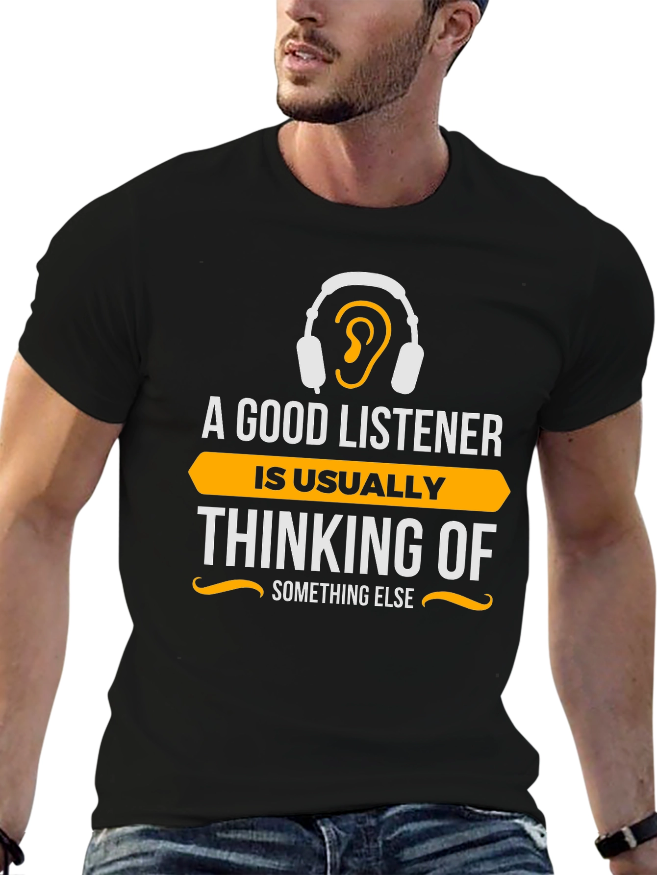 Black Funny Listener T-Shirt - "Thinking of Something Else" view 6