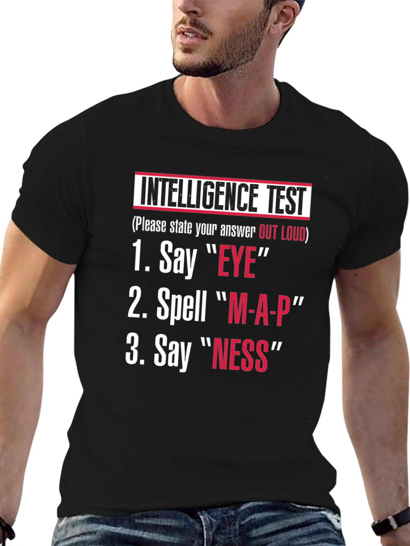Black Intelligence Test T-Shirt | Say Eye, Spell Map, Say Ness view 6