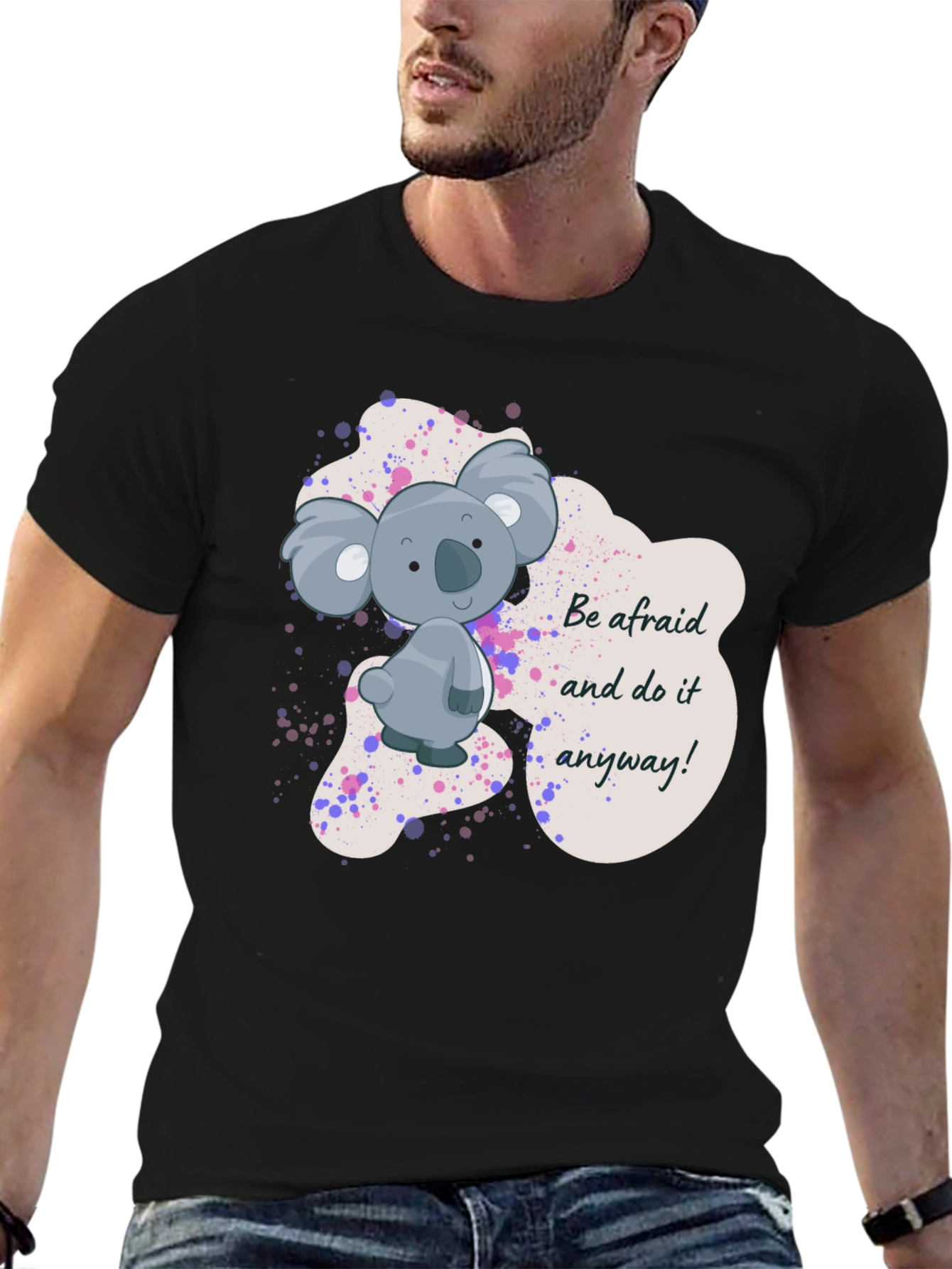 Black Koala Graphic T-Shirt - Be Afraid and Do It Anyway! view 6