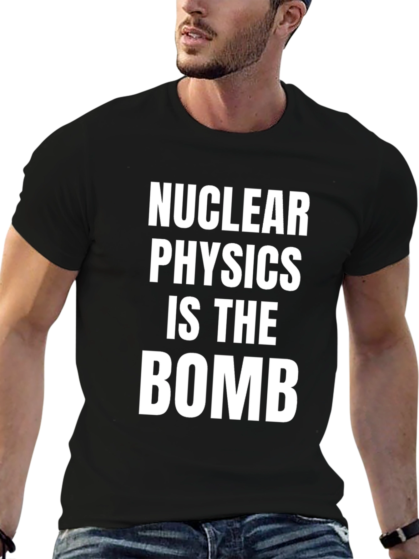 Black Nuclear Physics Is The Bomb T-Shirt view 6