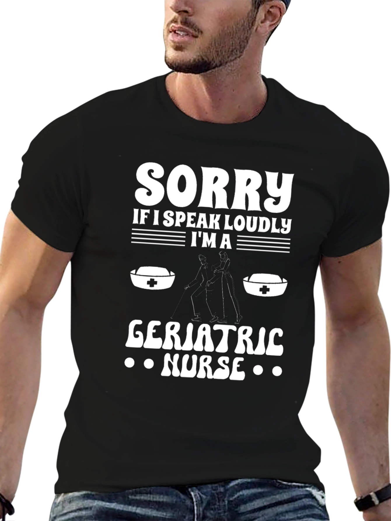 Black Geriatric Nurse T-Shirt - Speak Loudly Sorry Funny Tee view 6