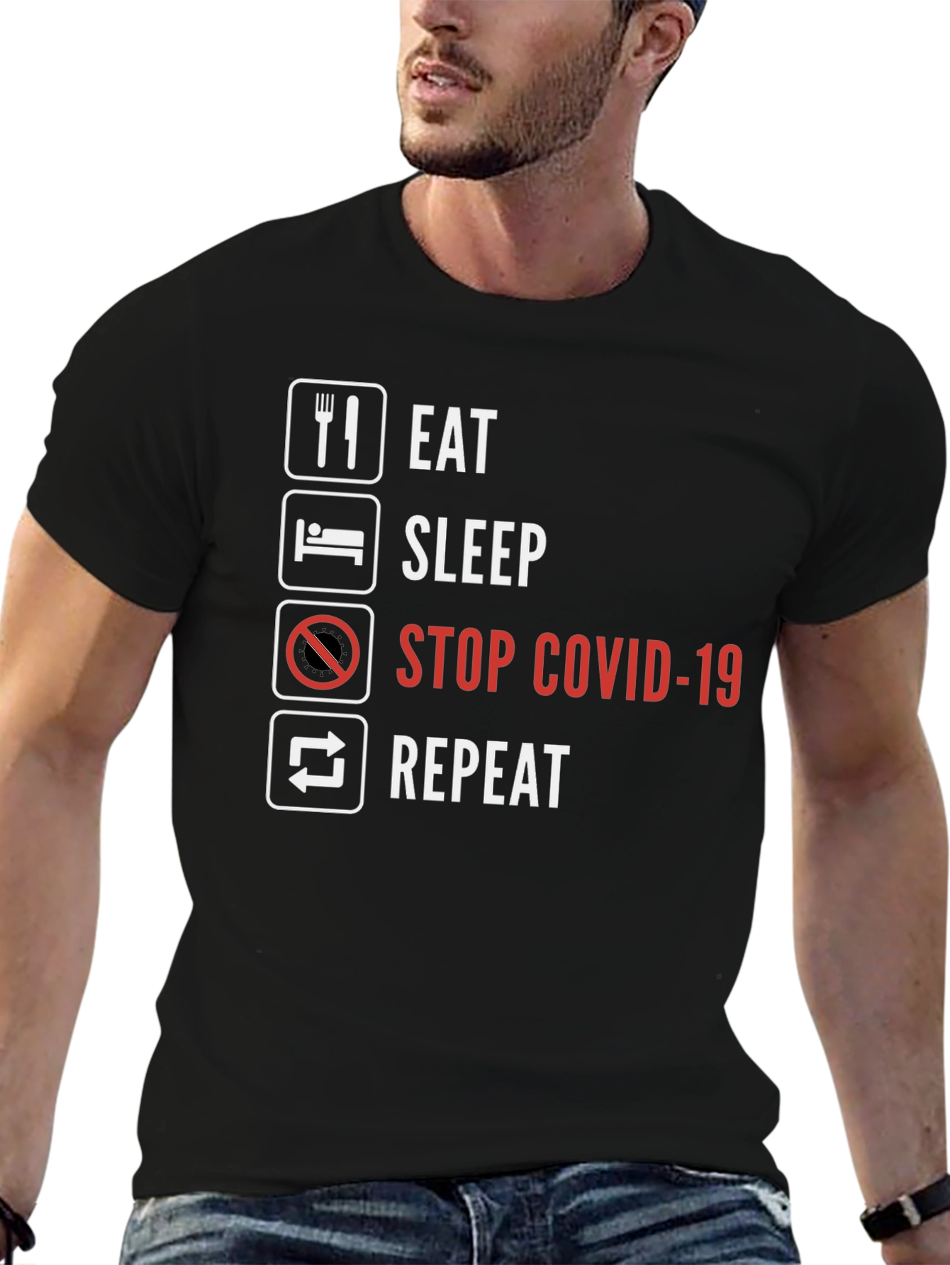 Black Eat Sleep Stop Covid-19 Repeat T-Shirt view 6
