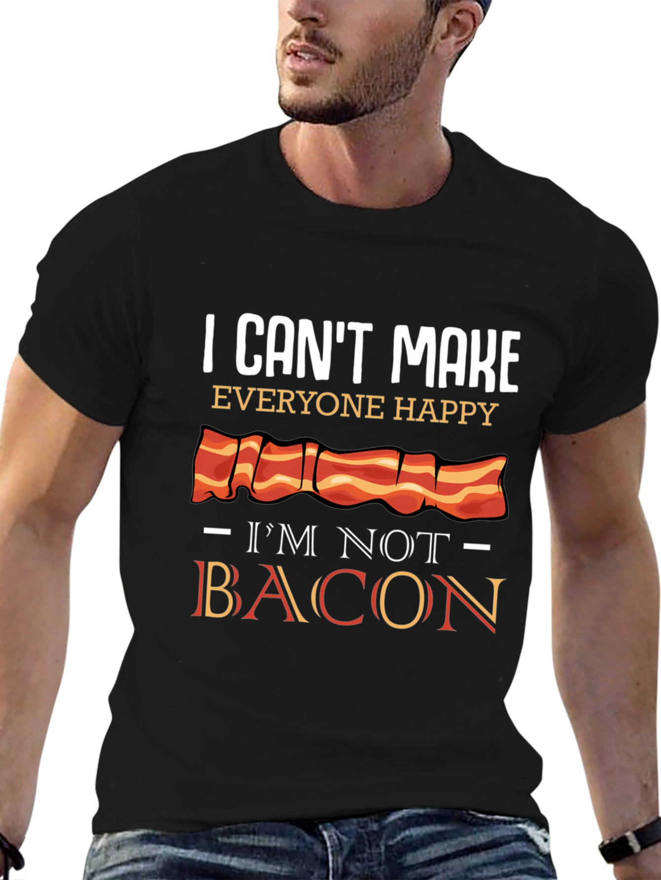 Black I Can't Make Everyone Happy I'm Not Bacon T-Shirt view 6